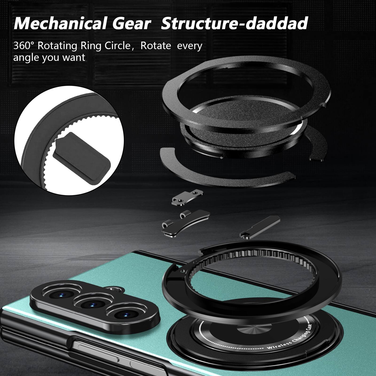 Mechanical Gear Structure-daddad

360° Rotating Ring Circle, Rotate every angle you want

3 Charging Wireless