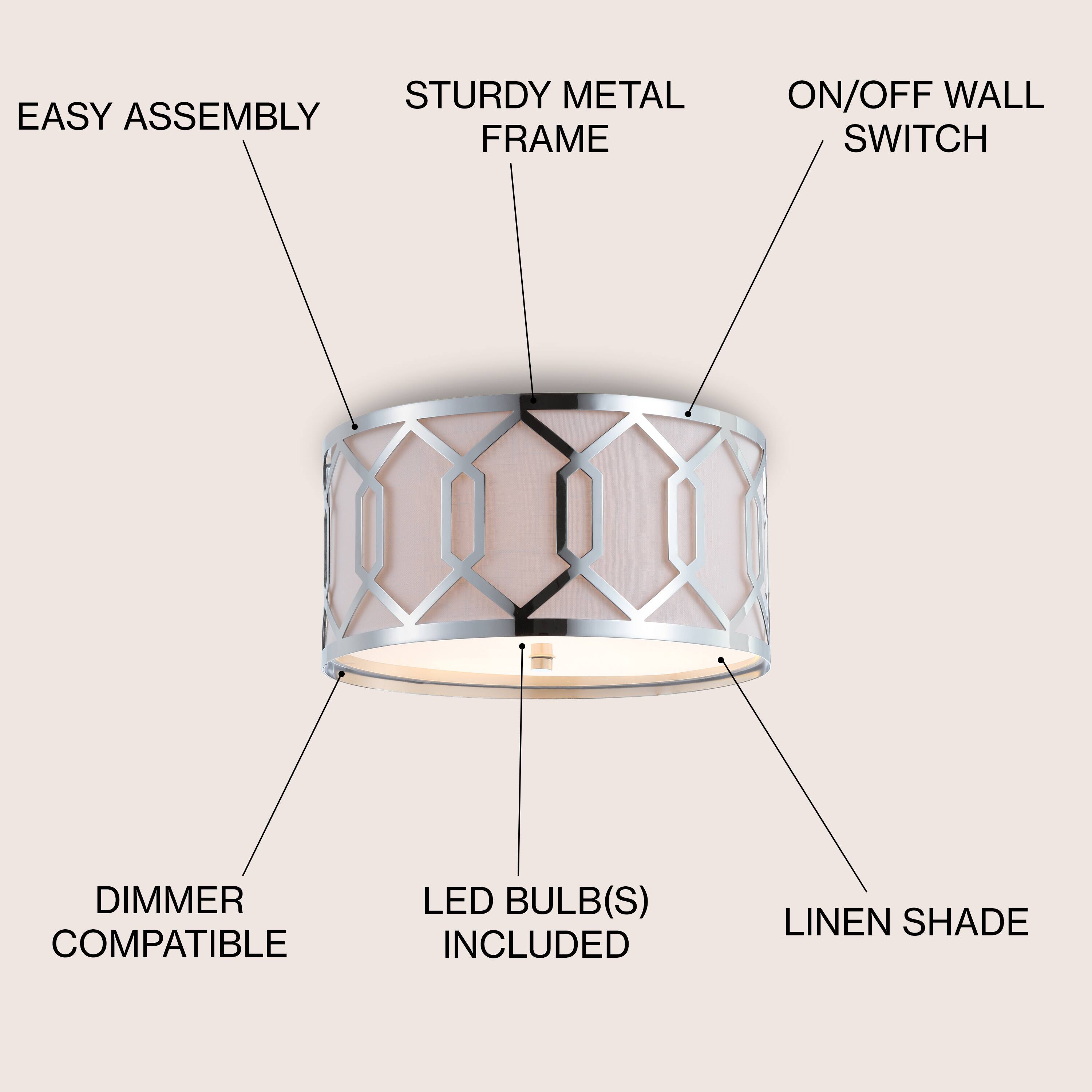 - Easy Assembly
- Sturdy Metal Frame
- On/Off Wall Switch
- Dimmer Compatible
- LED Bulb(s) Included
- Linen Shade