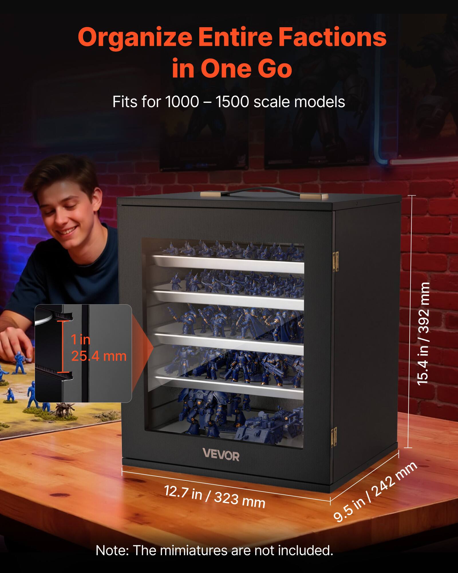 Organize Entire Factions in One Go  
Fits for 1000 - 1500 scale models  
1 in 25.4 mm  
15.4 in / 392 mm  
12.7 in / 323 mm  
9.5 in / 242 mm  

Note: The miniatures are not included.