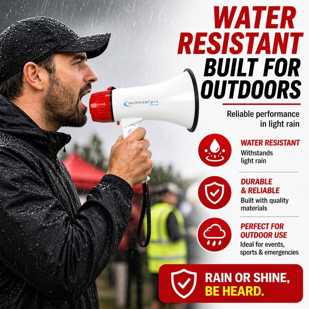 WATER RESISTANT BUILT FOR OUTDOORS  
Reliable performance in light rain  

WATER RESISTANT  
Withstands light rain  

DURABLE & RELIABLE  
Built with quality materials  

PERFECT FOR OUTDOOR USE  
Ideal for events, sports & emergencies  

RAIN OR SHINE, BE HEARD.