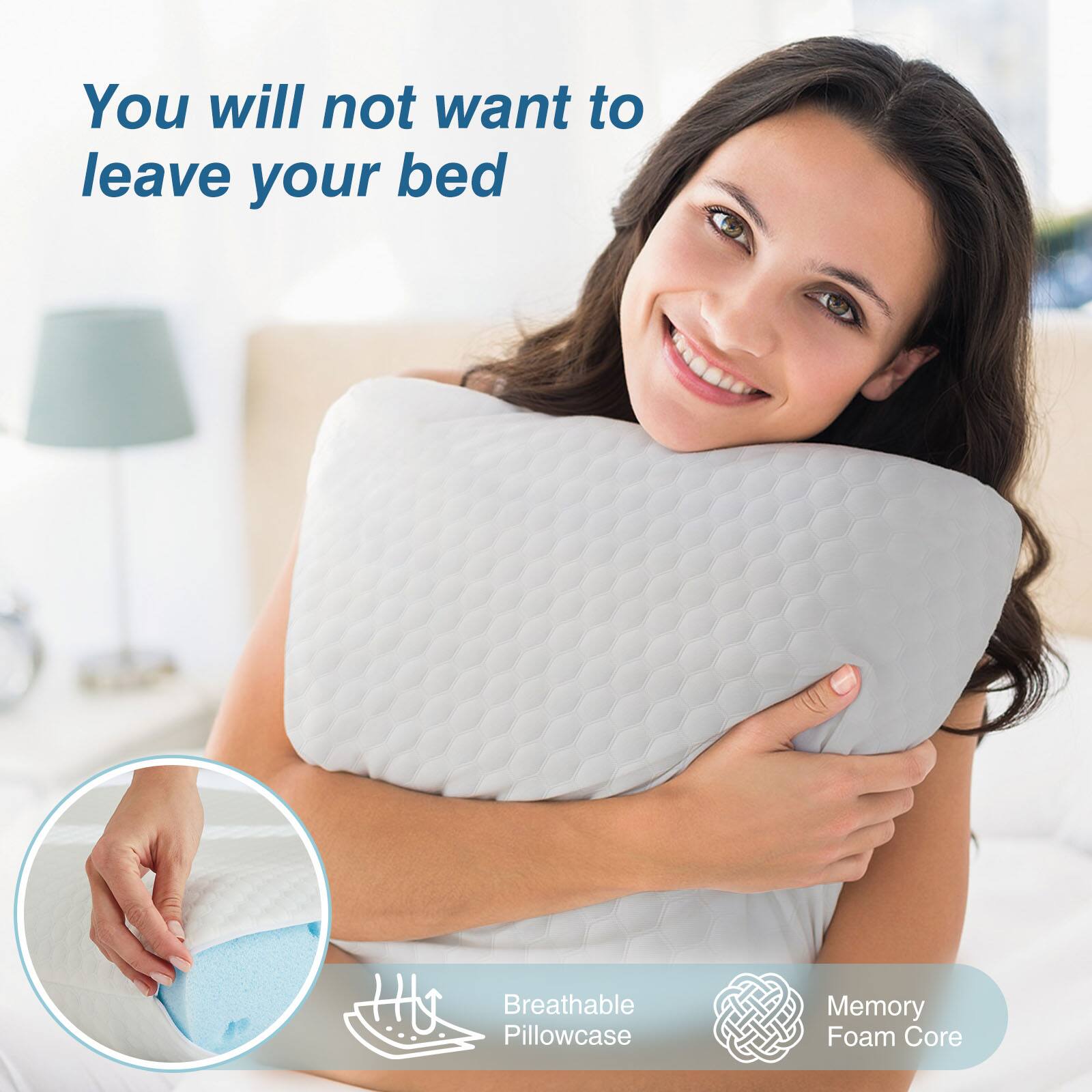 You will not want to leave your bed

Breathable Pillowcase

Memory Foam Core