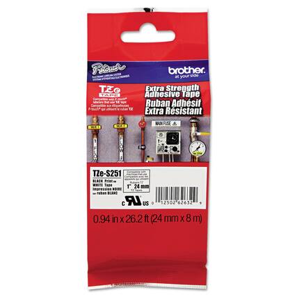 **Brother**
at your side
**P-touch**
ELECTRONIC LABELING SYSTEM
SYSTÈME DE LABELISATION ÉLECTRONIQUE
**TZ**
Extra Strength Adhesive Tape
Ruban Adhésif Extra Résistant
Compatible with P-touch labelers that use TZ tape
Compatible aux étiqueteuses P-touch qui utilisent le ruban TZ
**TZe-S251**
BLACK Print on WHITE Tape
Impression NOIRE sur ruban BLANC
**0.94 in x 26.2 ft (24 mm x 8 m)**
**1 VALVE 1 MAIN FUSE**
**2 EW**
**Compatible with TZe-S251 machines**
**Compatible avec les appareils TZe-S251**
**12 Tapes**
**188 ruban**
**0 12502 62632 9**