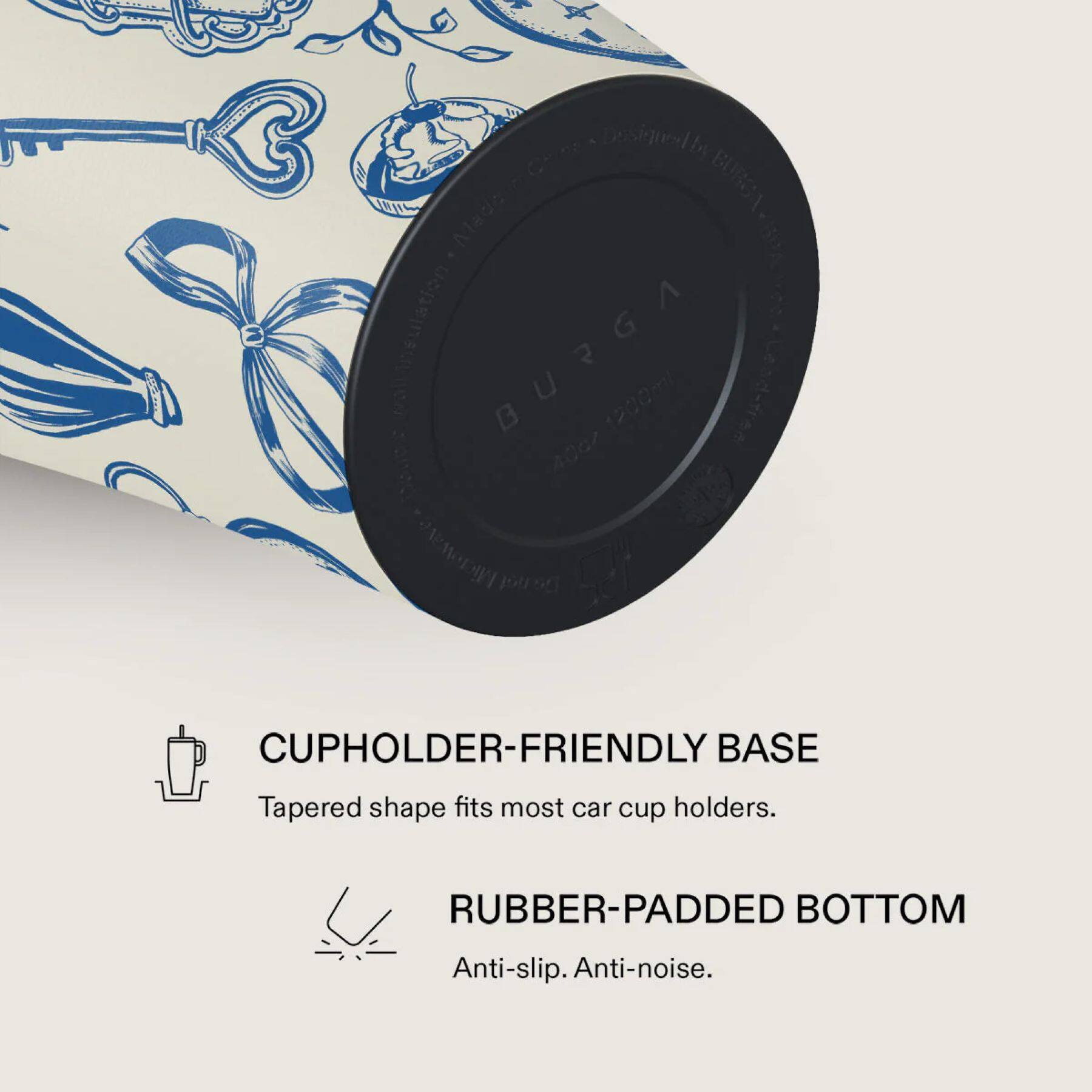 CrE Dosiguet Les0a Mada SA uallinsulation BURGA 1200ml Lead-free 4007 Midrowate CUPHOLDER-FRIENDLY BASE Tapered shape fits most car cup holders. RUBBER-PADDED BOTTOM Anti-slip. Anti-noise.