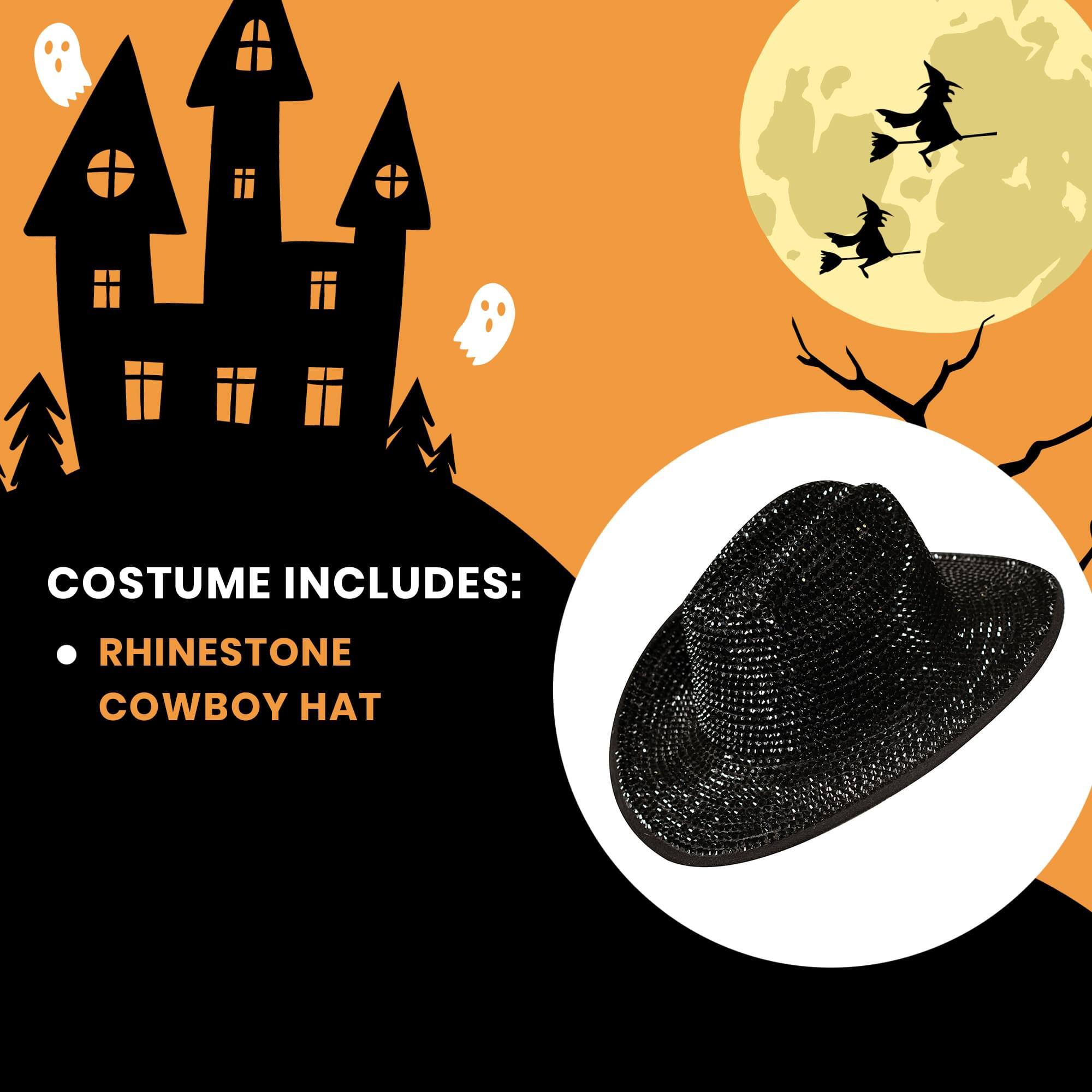 COSTUME INCLUDES:  
- RHINESTONE COWBOY HAT