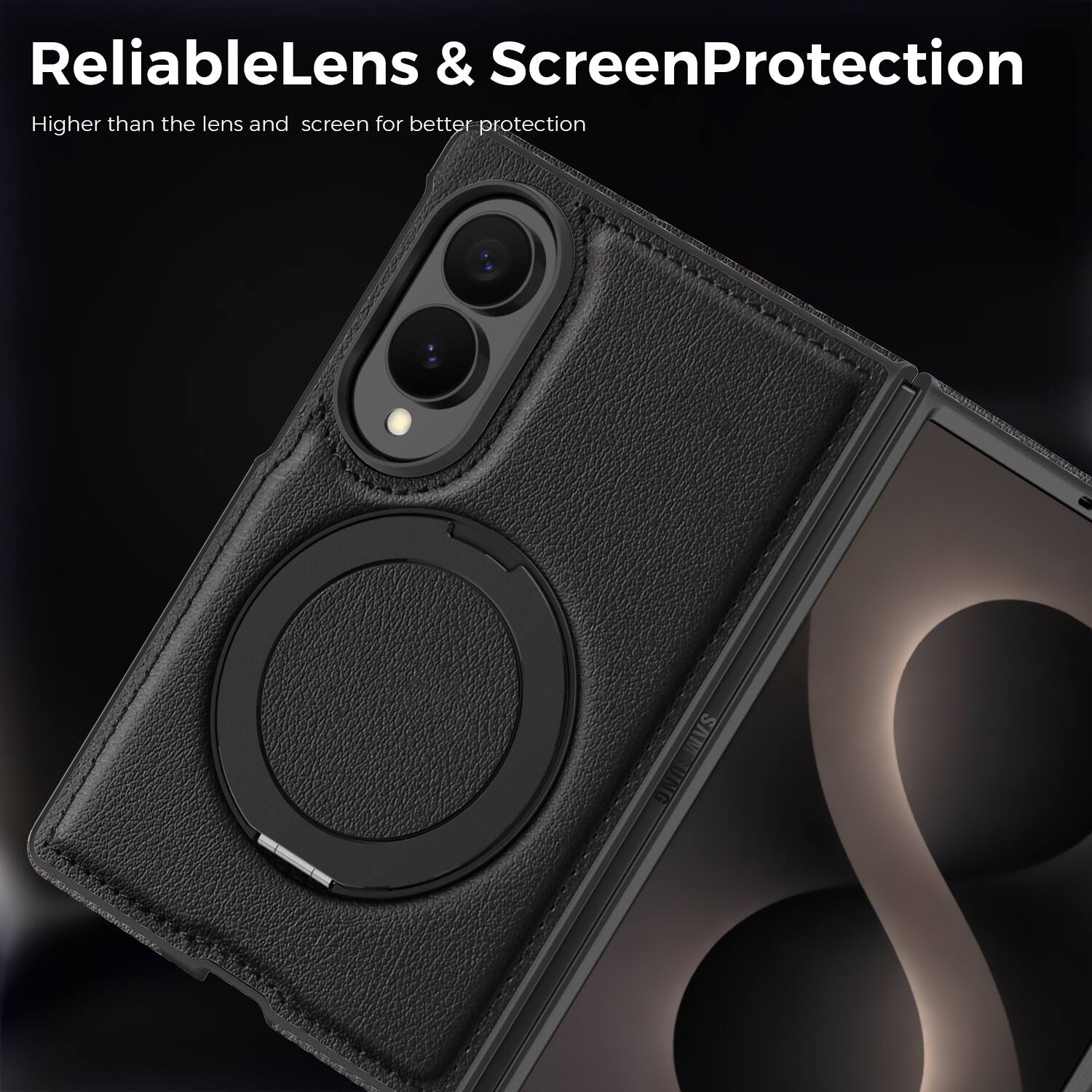 ReliableLens & ScreenProtection  
Higher than the lens and screen for better protection