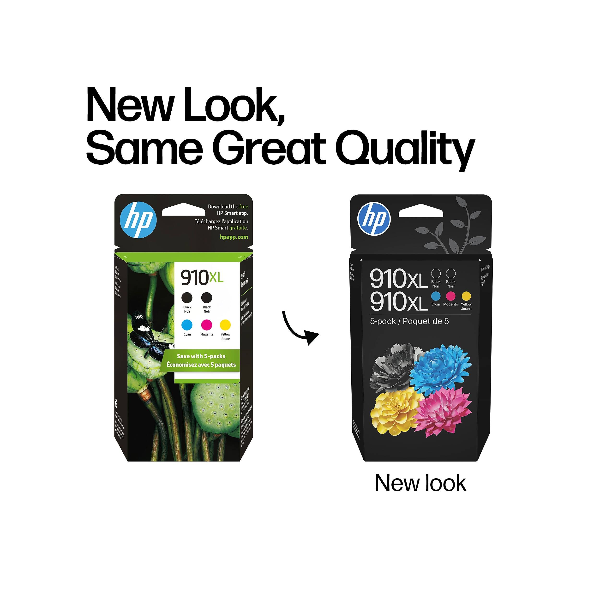 New Look, Same Great Quality  
Download the free HP Smart app.  
hpapp.com  

910XL  
Cyan Magenta Yellow  
5-pack / Paquet de 5  

Save with 5-packs  
Economisez avec 5 paquets  

New look