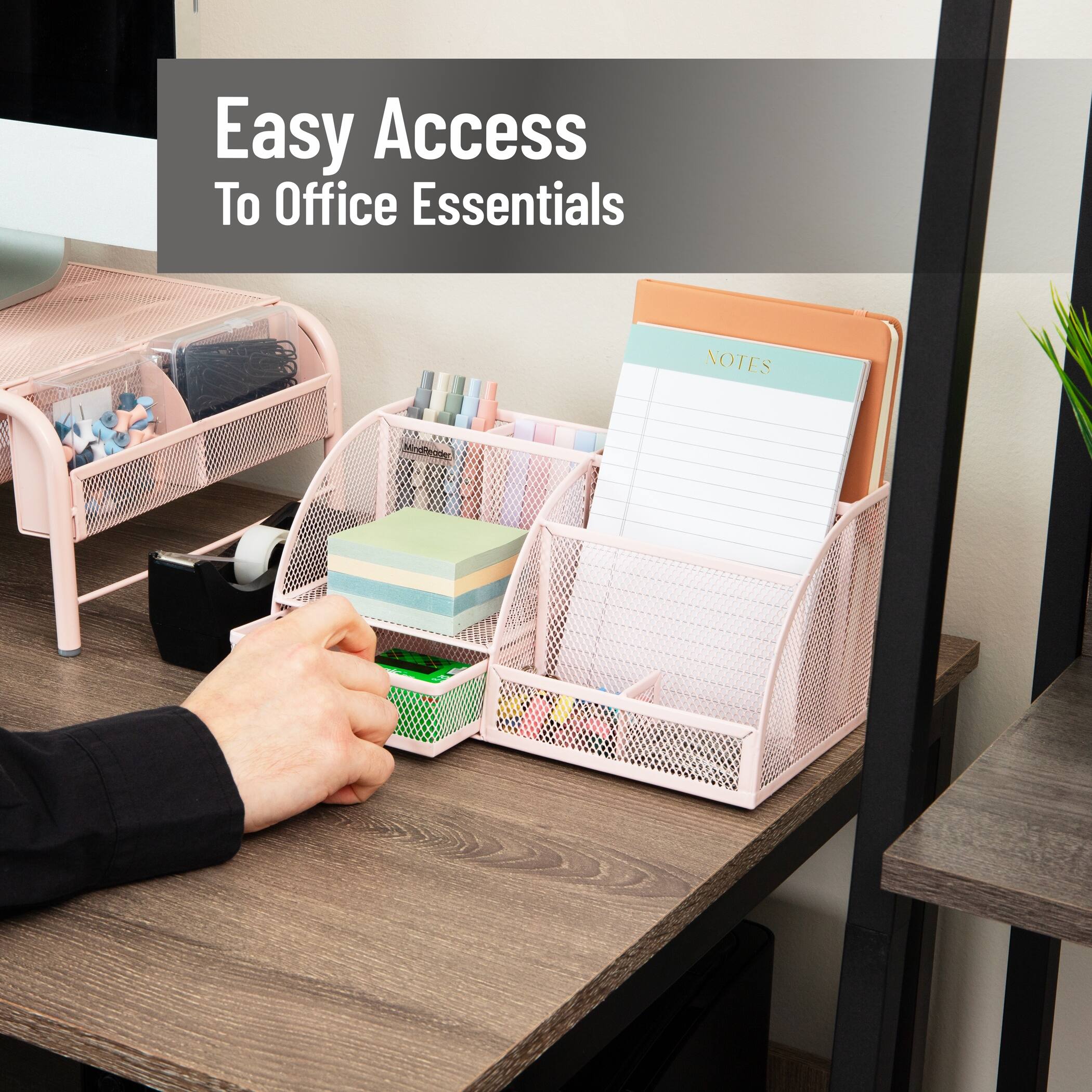 Easy Access  
To Office Essentials