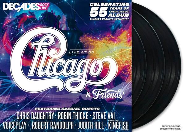 **Decades Rock Live**
**Chicago & Friends**
**Live at 55**
**Celebrating 55 Years Their Debut Album Chicago Transit Authority**
**Featuring Special Guests**
- Chris Daughtry
- Robin Thicke
- Steve Vai
- Voiceplay
- Robert Randolph
- Judith Hill
- Kingfish Ingram
**Artist Rendering. Subject to Change.**