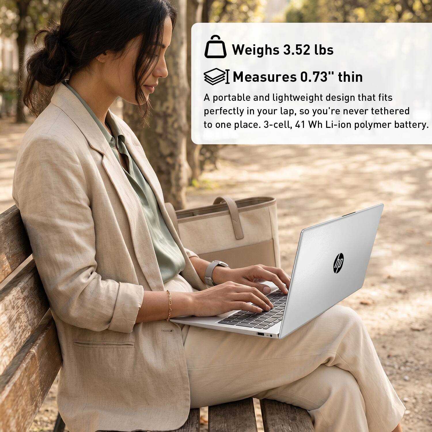 Weighs 3.52 lbs  
Measures 0.73" thin  
A portable and lightweight design that fits perfectly in your lap, so you're never tethered to one place. 3-cell, 41 Wh Li-ion polymer battery.