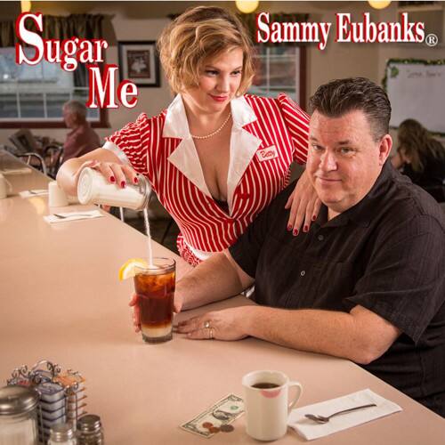 Sammy Eubanks - Sugar Me  - COMPACT DISCS