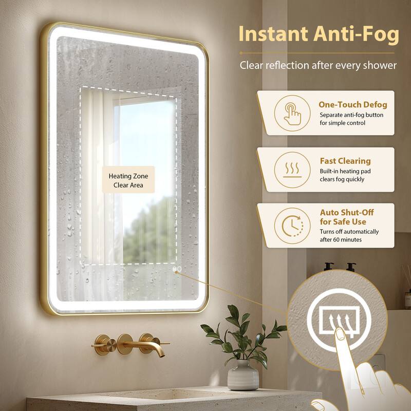 Instant Anti-Fog  
Clear reflection after every shower  

One-Touch Defog  
Separate anti-fog button for simple control  

Fast Clearing  
Built-in heating pad clears fog quickly  

Auto Shut-Off for Safe Use  
Turns off automatically after 60 minutes