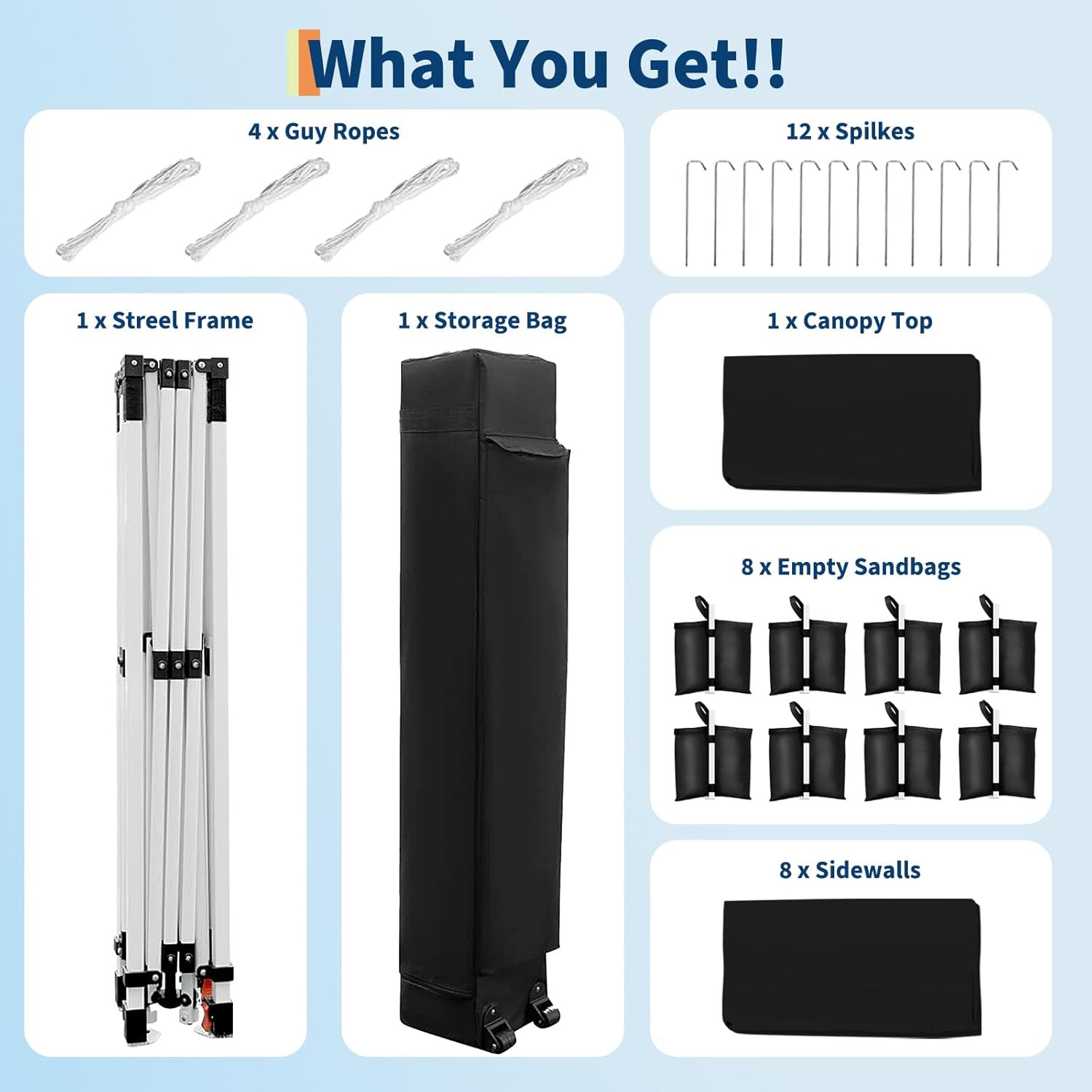 What You Get!!

- 4 x Guy Ropes
- 12 x Spilkes
- 1 x Steel Frame
- 1 x Storage Bag
- 1 x Canopy Top
- 8 x Empty Sandbags
- 8 x Sidewalls