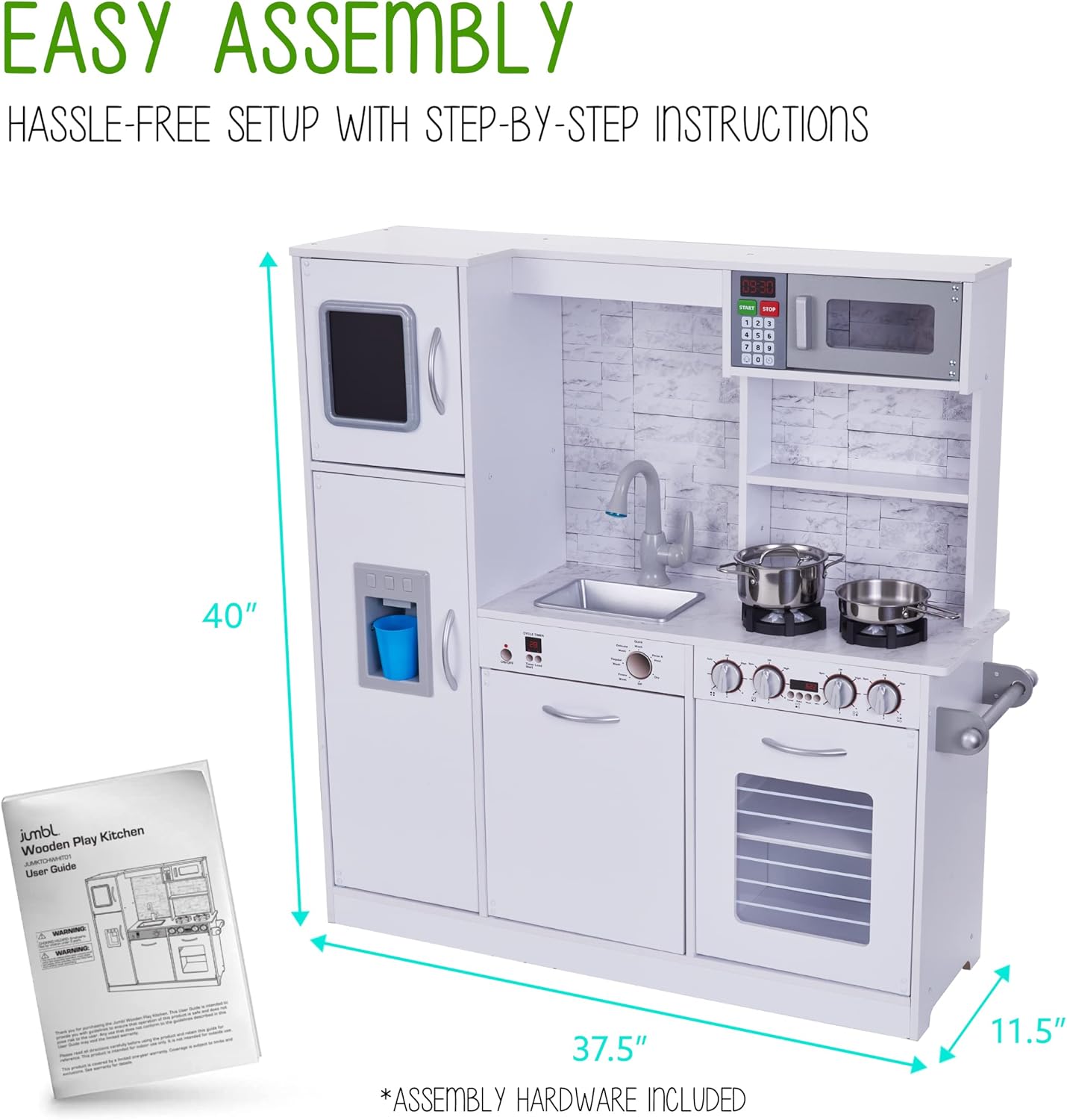 EASY ASSEMBLY HASSLE-FREE SETUP WITH STEP-BY-STEP INSTRUCTIONS

09:30 - - - F 3 - - - - . -  1 40"

jumbl Play Kitchen Wooden ATHO Guide User - - 37.5"

*ASSEMBLY HARDWARE INCLUDED 11.5"
