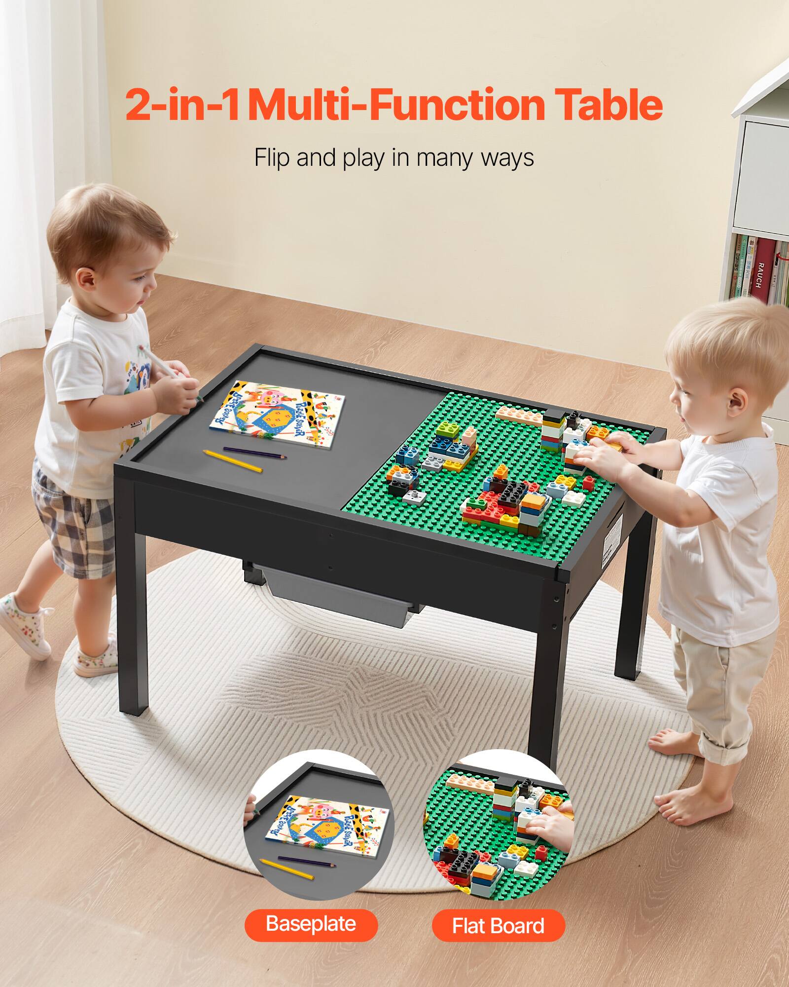 2-in-1 Multi-Function Table  
Flip and play in many ways  

Baseplate  
Flat Board