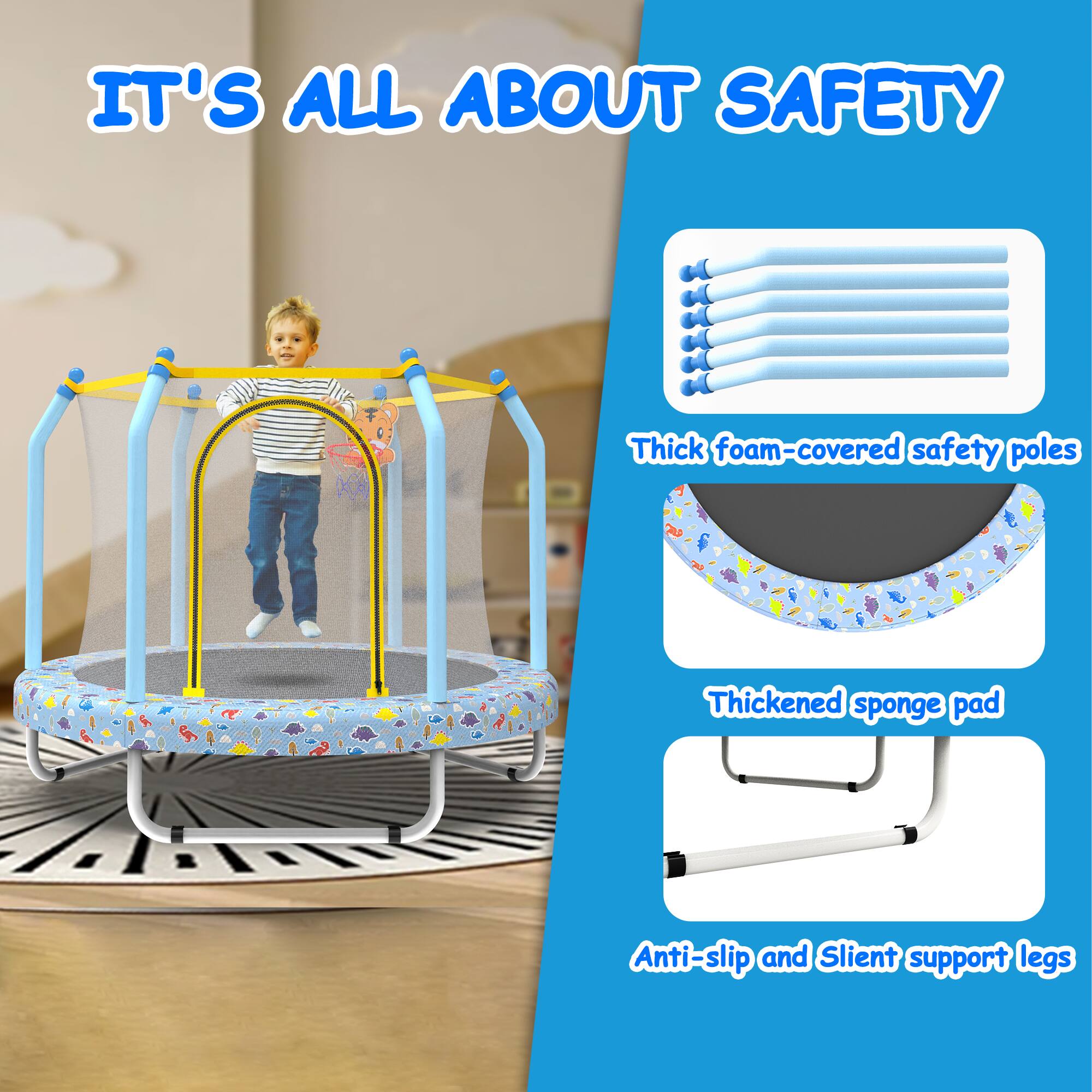 IT'S ALL ABOUT SAFETY

- Thick foam-covered safety poles
- Thickened sponge pad
- Anti-slip and Silent support legs