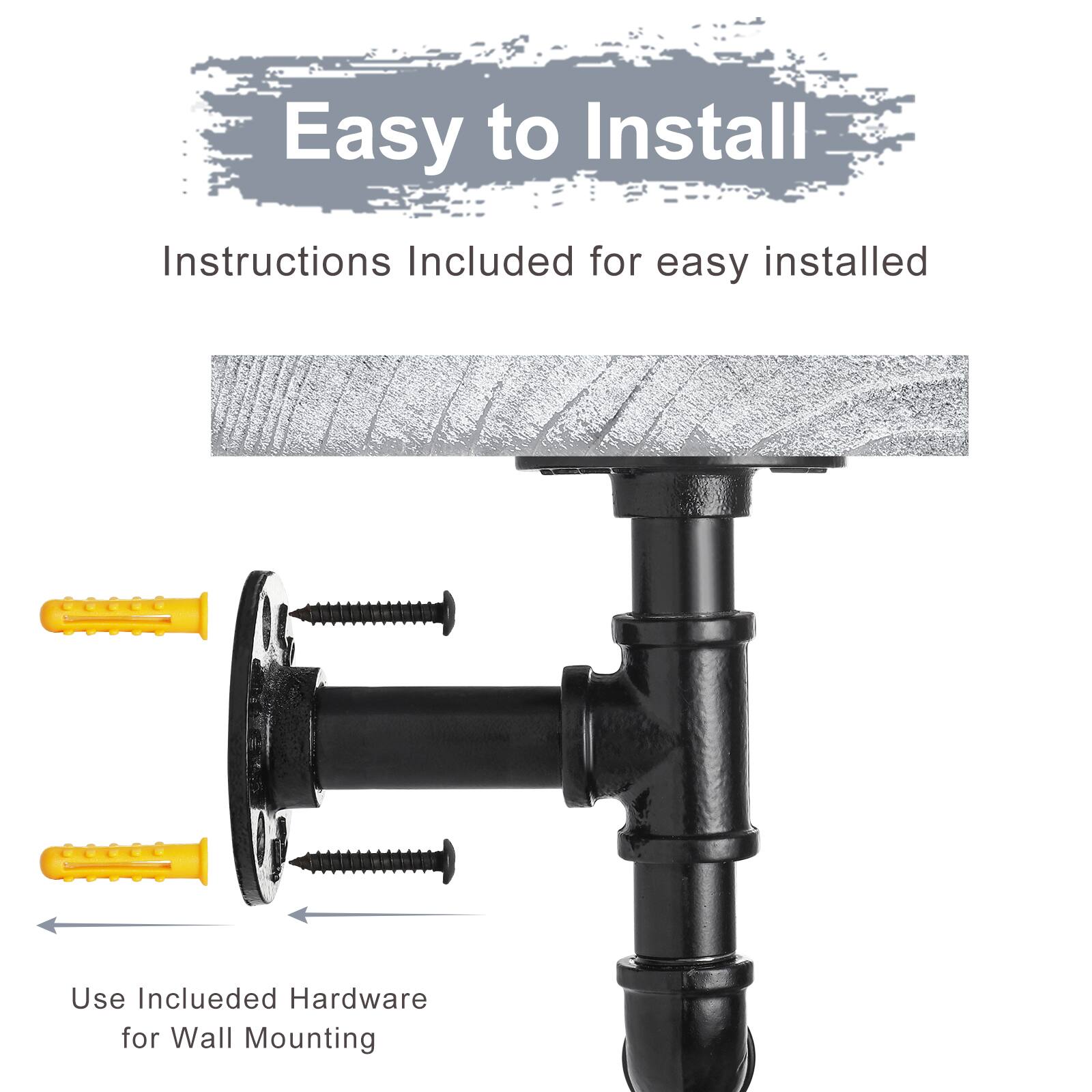 Easy to Install  
Instructions Included for easy installation  
Use Included Hardware for Wall Mounting