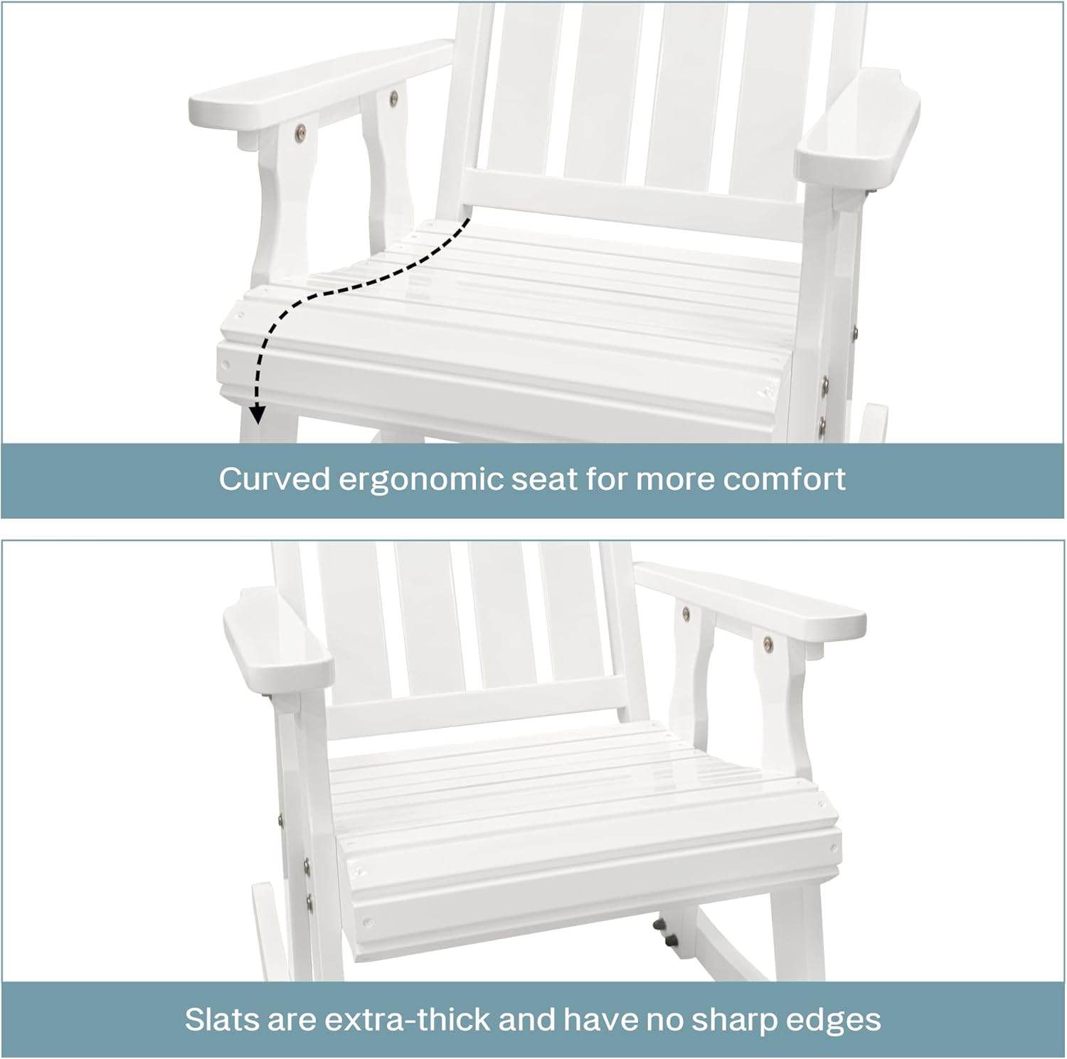 Curved ergonomic seat for more comfort

Slats are extra-thick and have no sharp edges