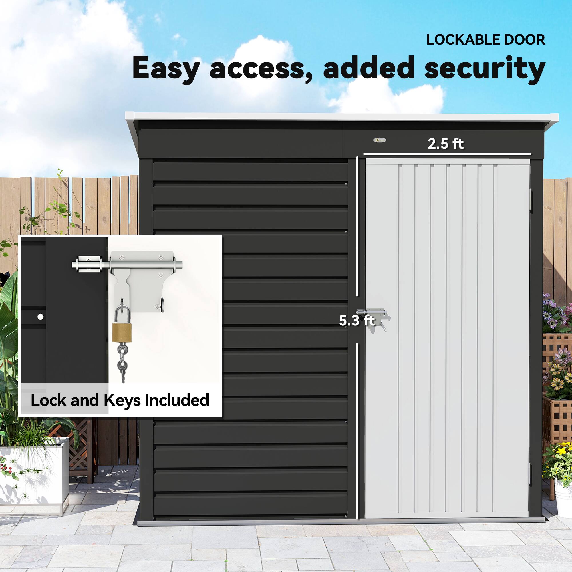 LOCKABLE DOOR  
Easy access, added security  
2.5 ft  
5.3 ft  
Lock and Keys Included
