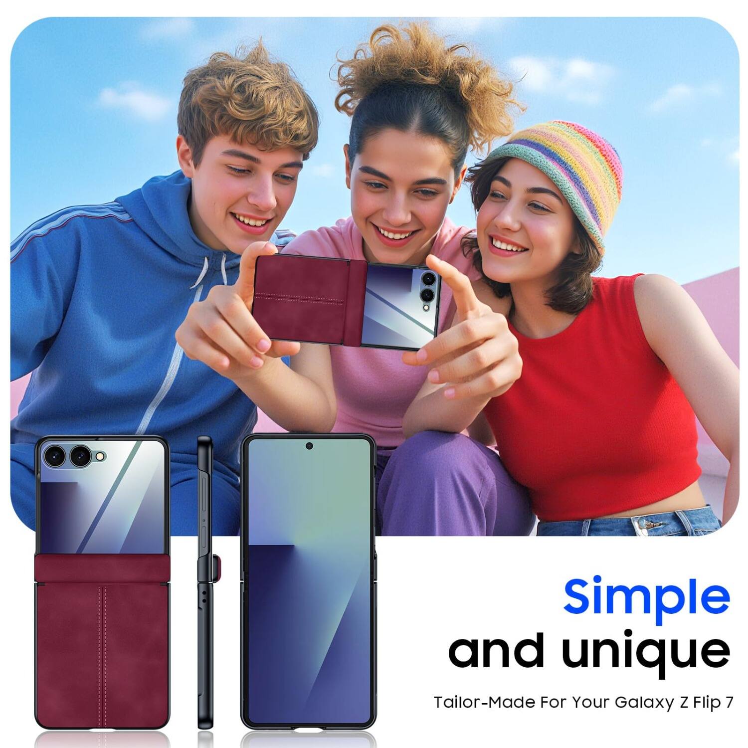 Simple and unique  
Tailor-Made For Your Galaxy Z Flip 7