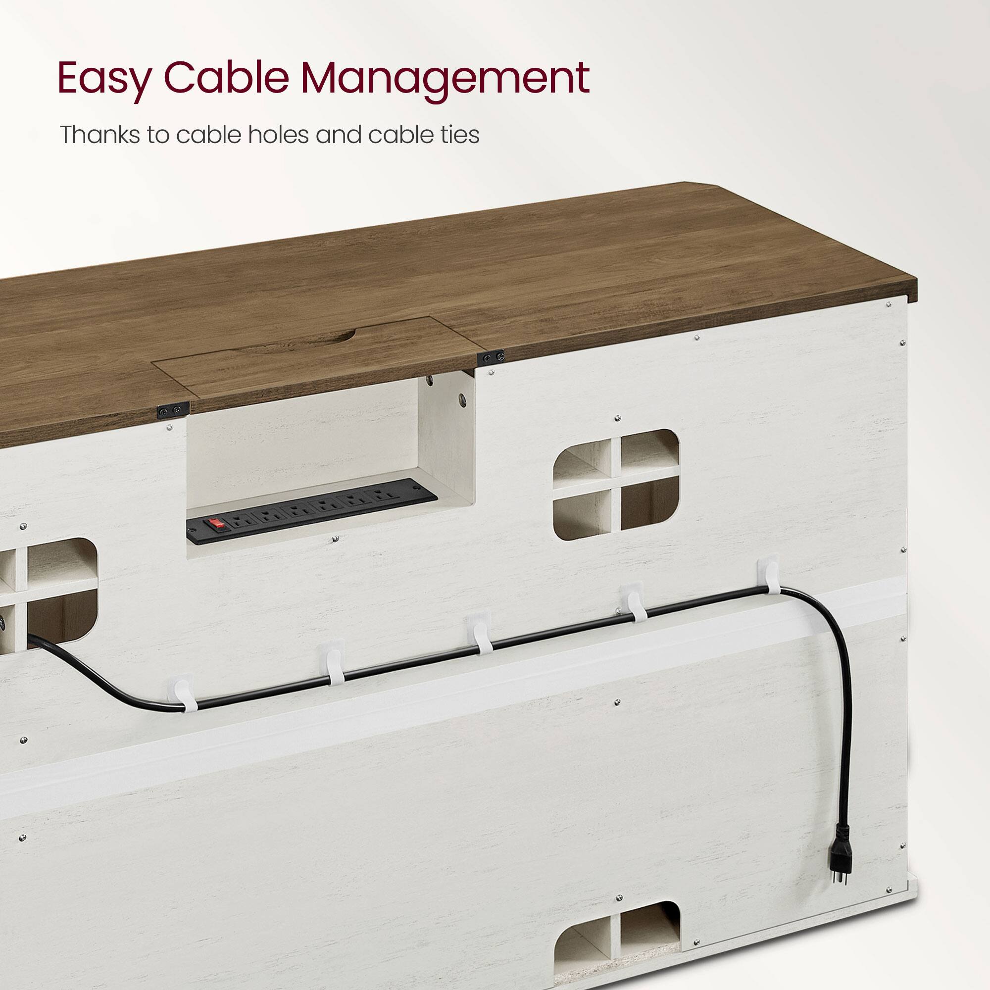 Easy Cable Management  
Thanks to cable holes and cable ties