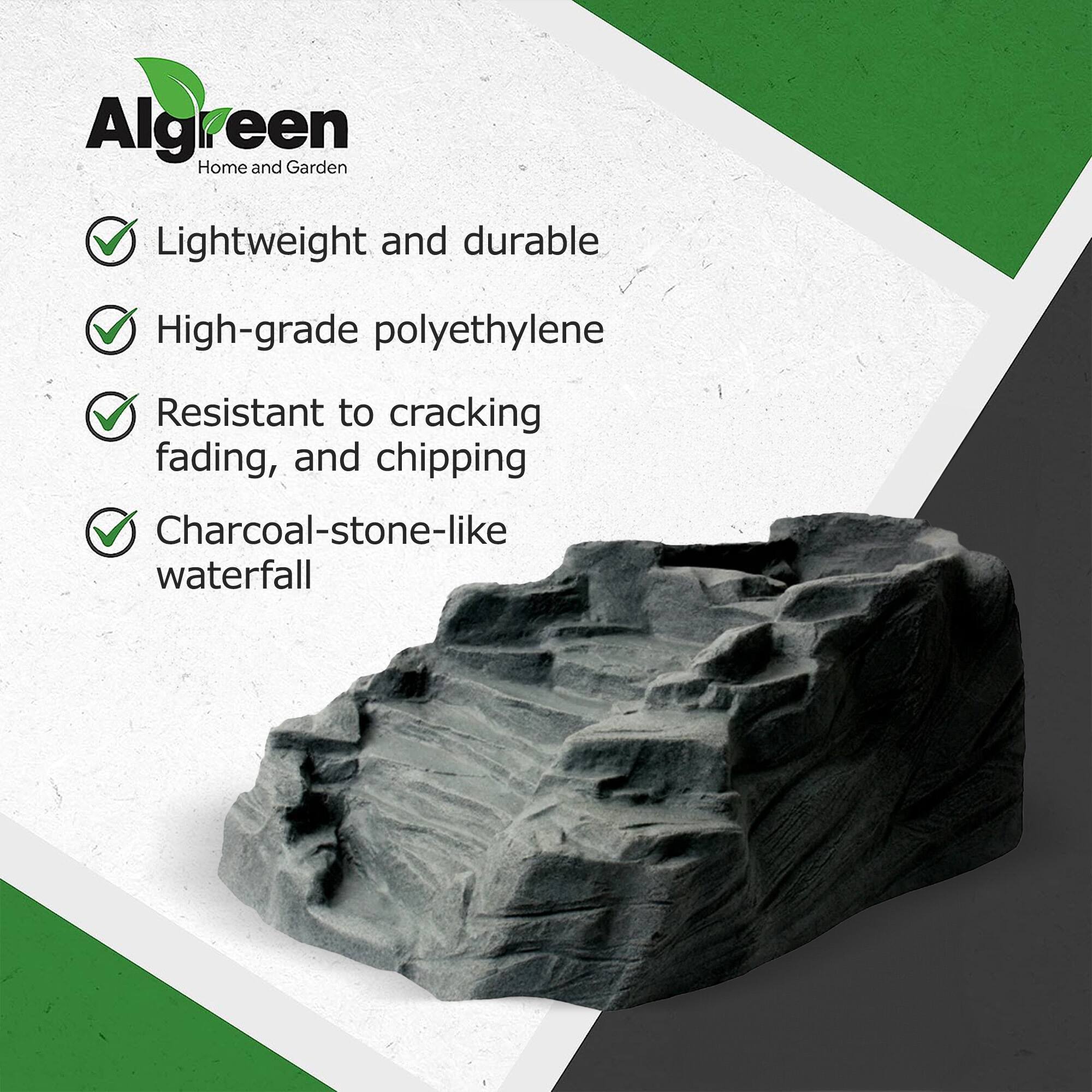 Algreen Home and Garden

- Lightweight and durable
- High-grade polyethylene
- Resistant to cracking, fading, and chipping
- Charcoal-stone-like waterfall