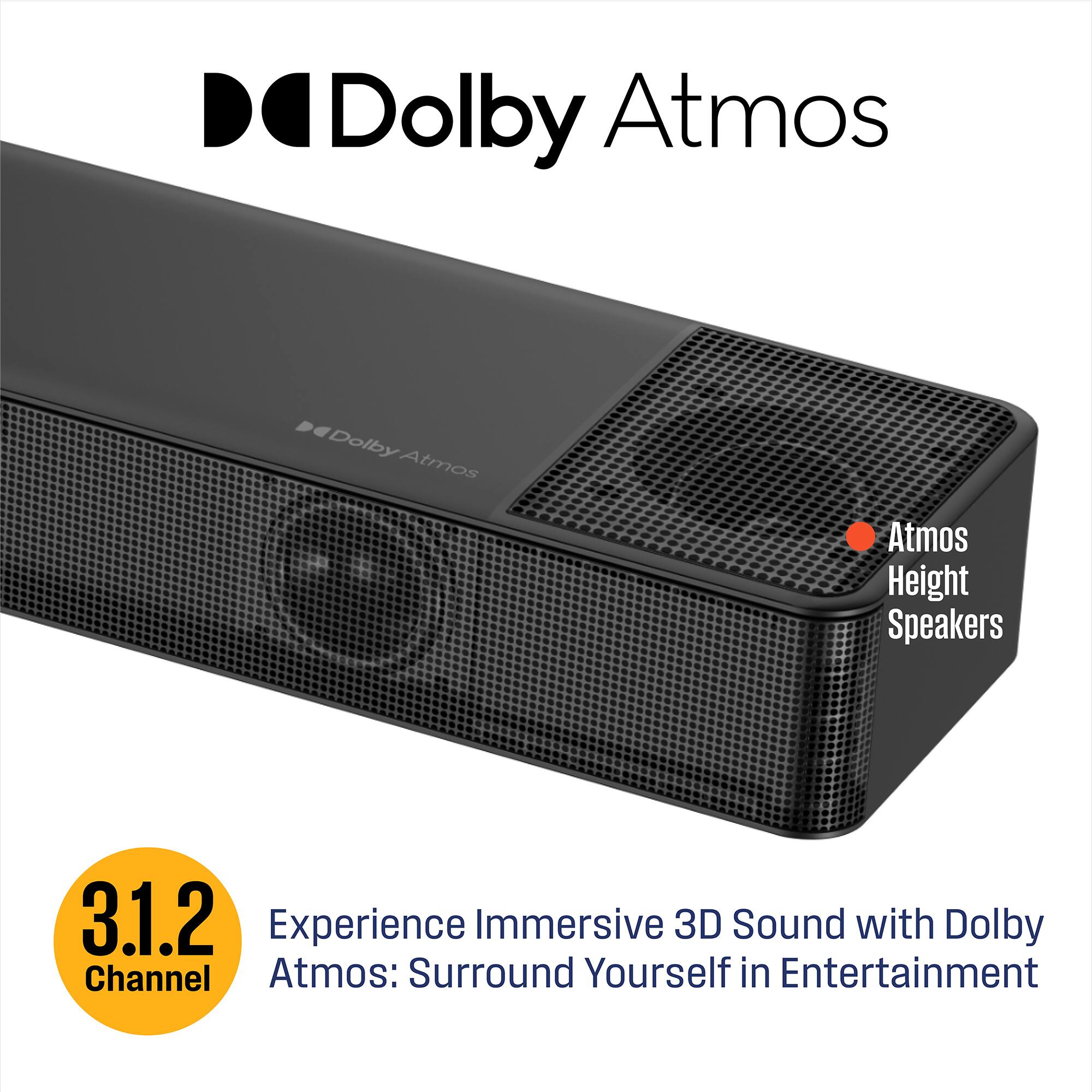 Dolby Atmos  
Atmos Height Speakers  
3.1.2 Channel  
Experience Immersive 3D Sound with Dolby Atmos: Surround Yourself in Entertainment