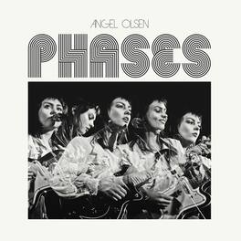 Angel Olsen - Phases - VINYL LP