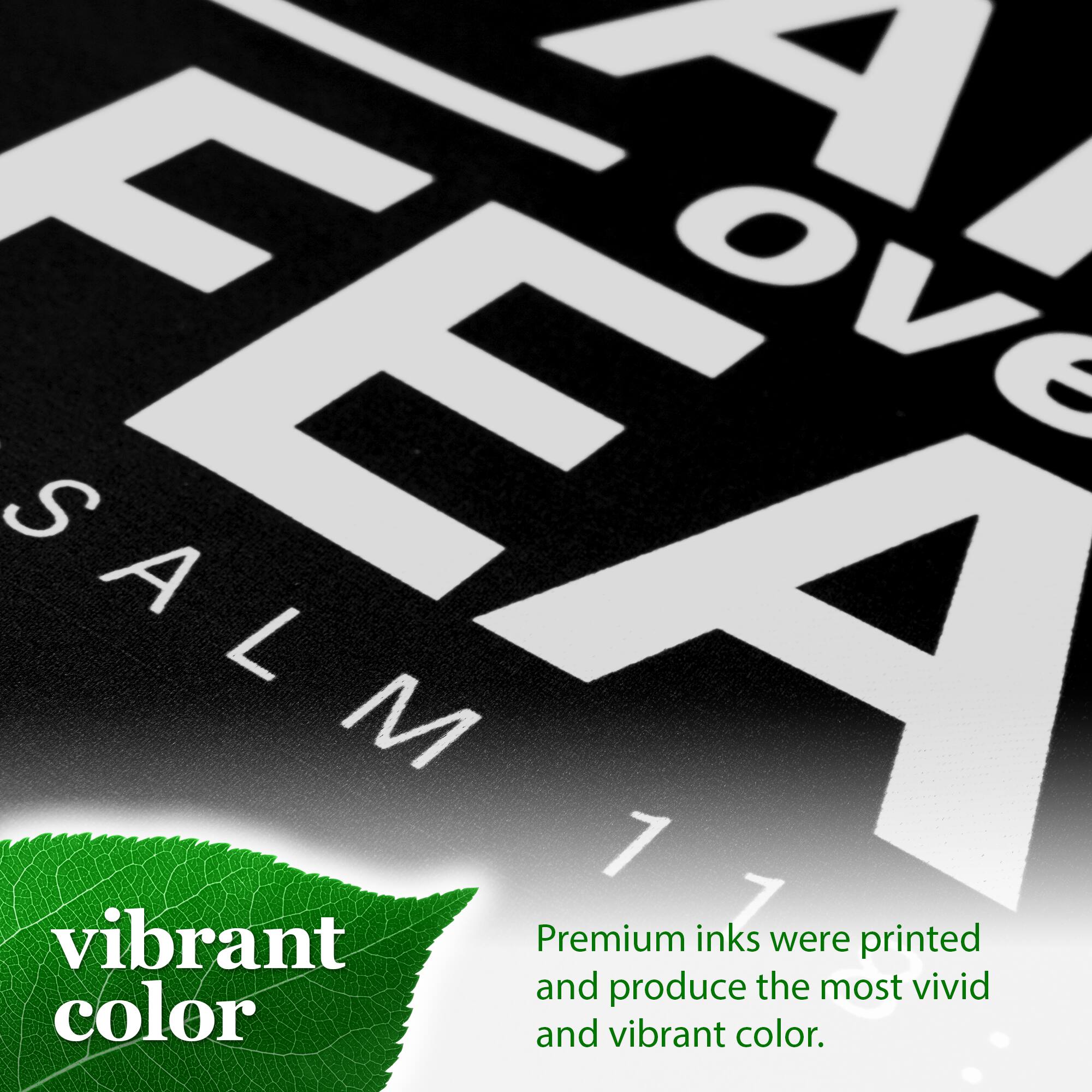 Premium inks were printed and produce the most vivid and vibrant color.
