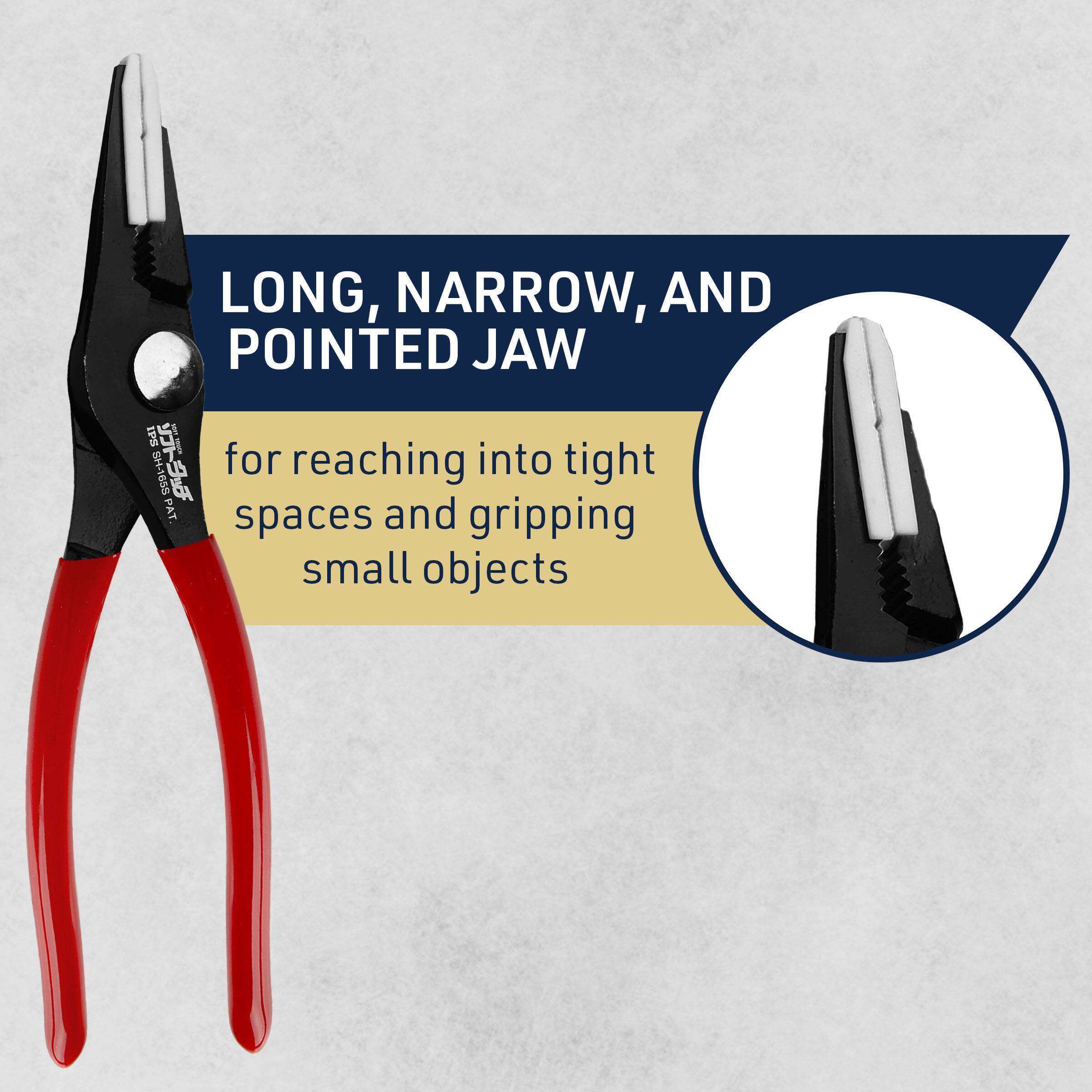 LONG, NARROW, AND POINTED JAW  
for reaching into tight spaces and gripping small objects