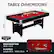 TABLE DIMENSIONS
72-in x 38-in x 31-in
HATHAWAY HD
IDEAL ROOM SIZE: 10-ft x 13-ft
PLAYFIELD:
Length 64-in
Width 30-in