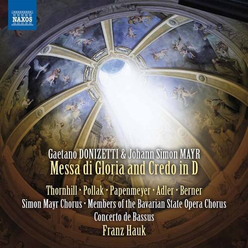 Donizetti / Thornhill / Pollak - Gaetano Donizetti & Johann Simon Mayr: Messa di Gloria and Credo in - COMPACT DISCS [CD] price history on PriceWatchPro