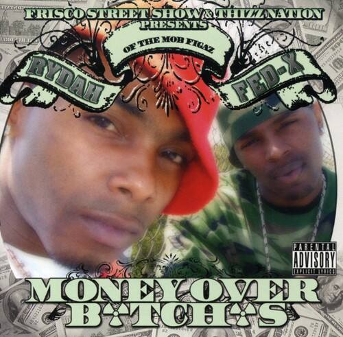 Fed X - Money Ova Bitches   - COMPACT DISCS [CD] price history on PriceWatchPro