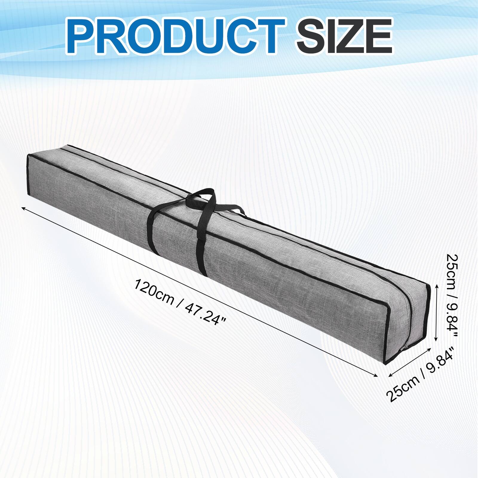PRODUCT SIZE  
120cm / 47.24"  
25cm / 9.84"