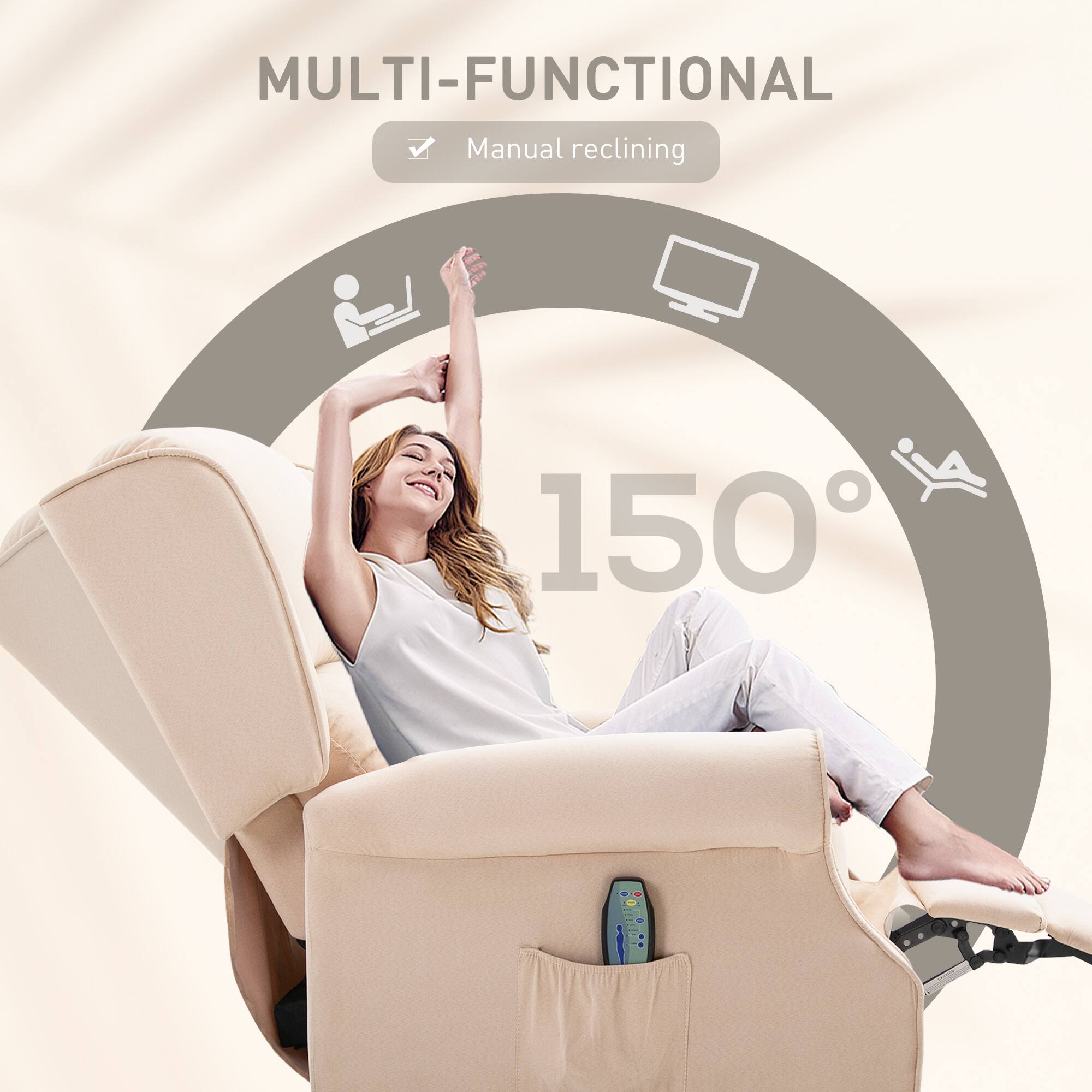 MULTI-FUNCTIONAL  
Manual reclining  
150°