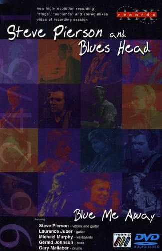 Steve Pierson - Blue Me Away  - DVD