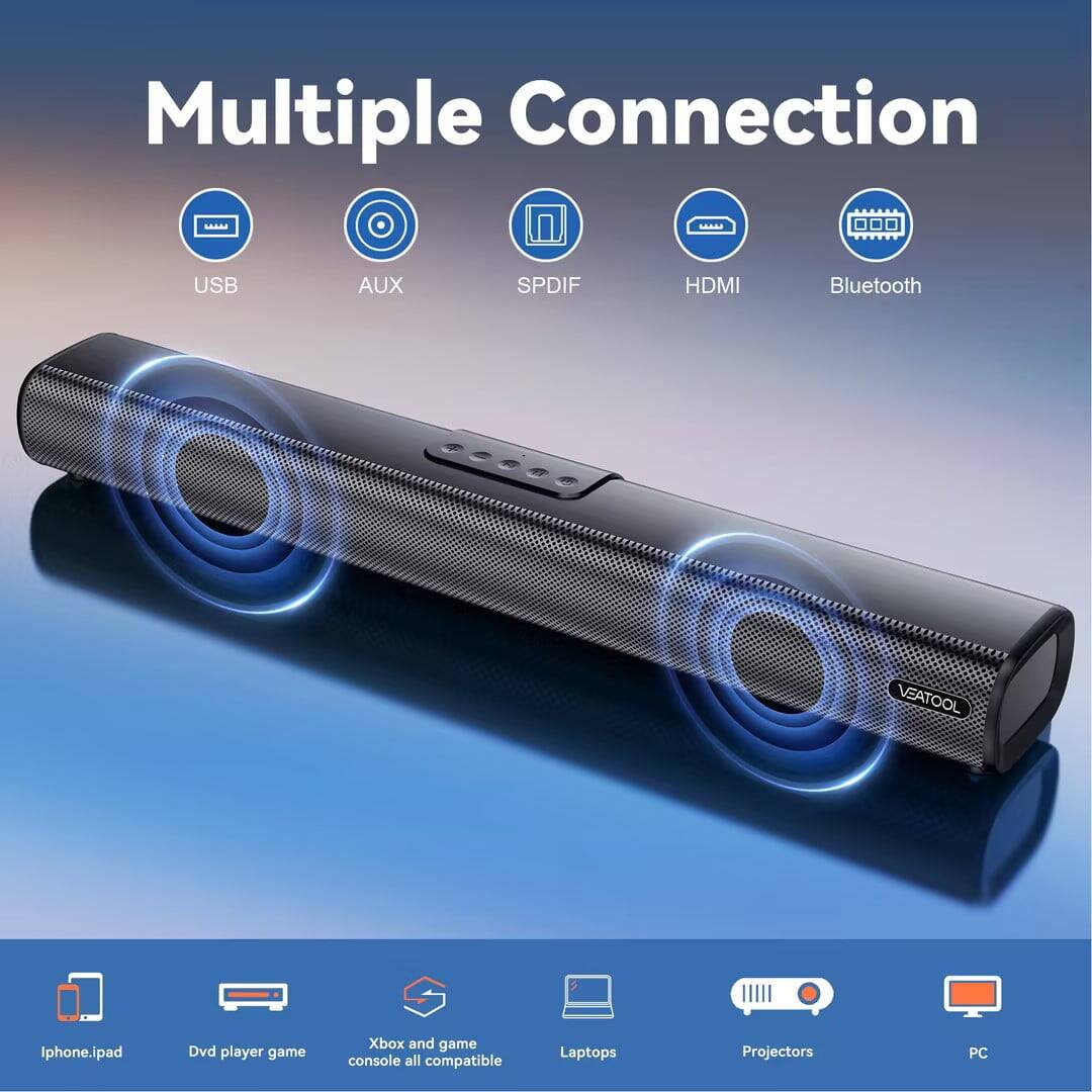 Multiple Connection  
USB, AUX, SPDIF, HDMI, Bluetooth  
VEATOOL  
iPhone, iPad, Dvd player game, Xbox and game console all compatible  
Laptops, Projectors, PC