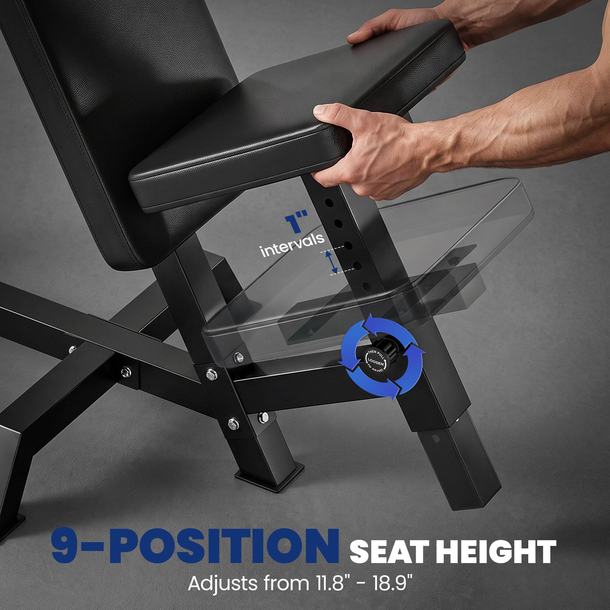 9-POSITION SEAT HEIGHT  
Adjusts from 11.8" - 18.9"