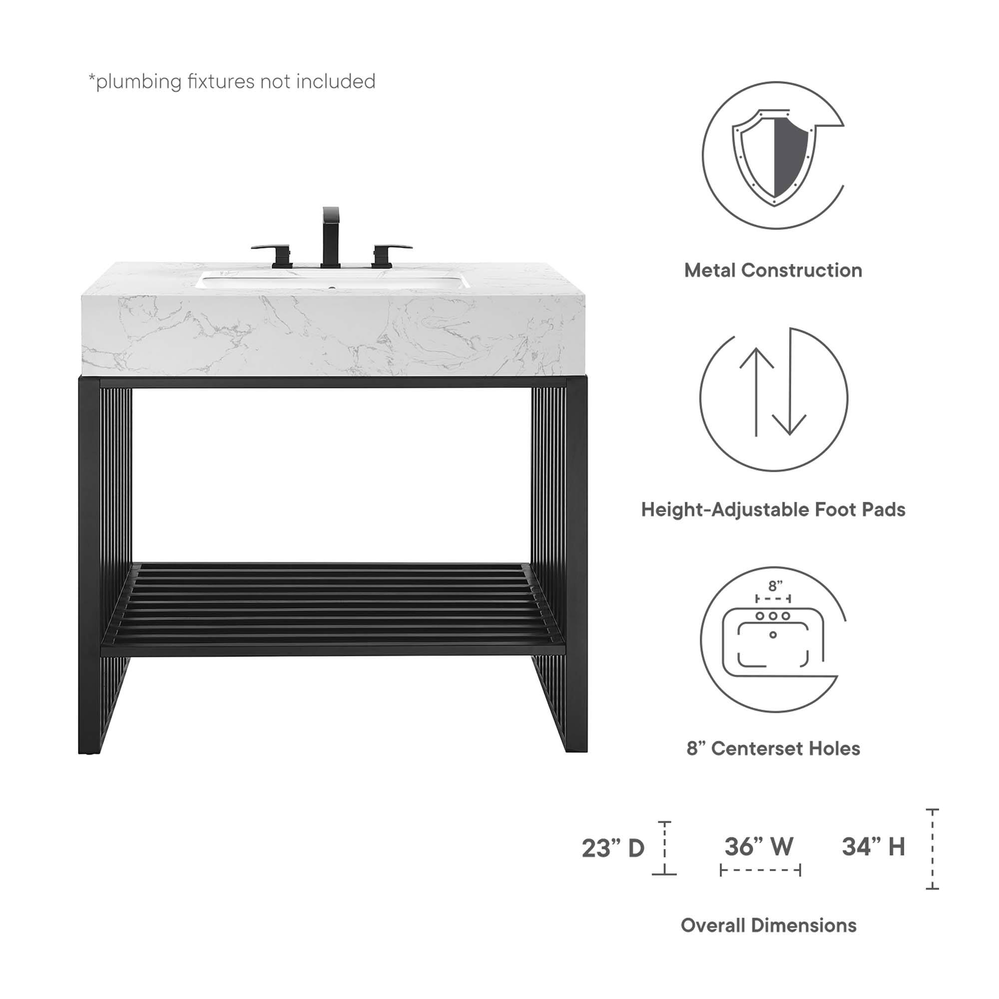 *plumbing fixtures not included  
Metal Construction  
Height-Adjustable Foot Pads  
8" Centerset Holes  
23" D x 36" W x 34" H  
Overall Dimensions