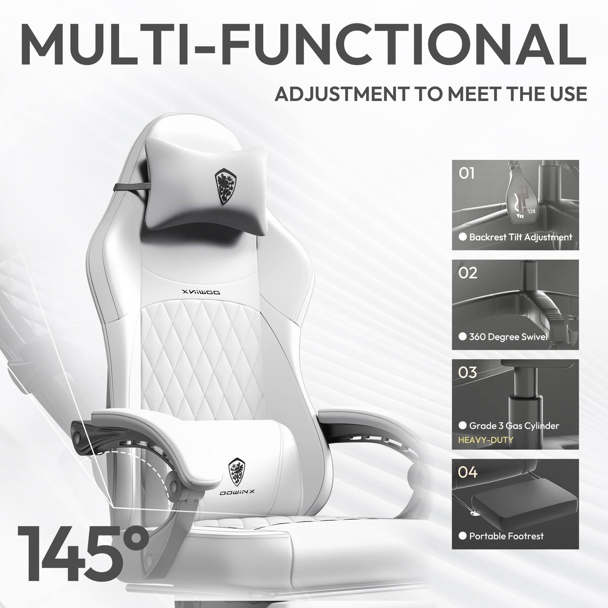 MULTI-FUNCTIONAL  
ADJUSTMENT TO MEET THE USE

01 Backrest Tilt Adjustment  
02 360 Degree Swivel  
03 Grade 3 Gas Cylinder  
HEAVY-DUTY  
04 Portable Footrest