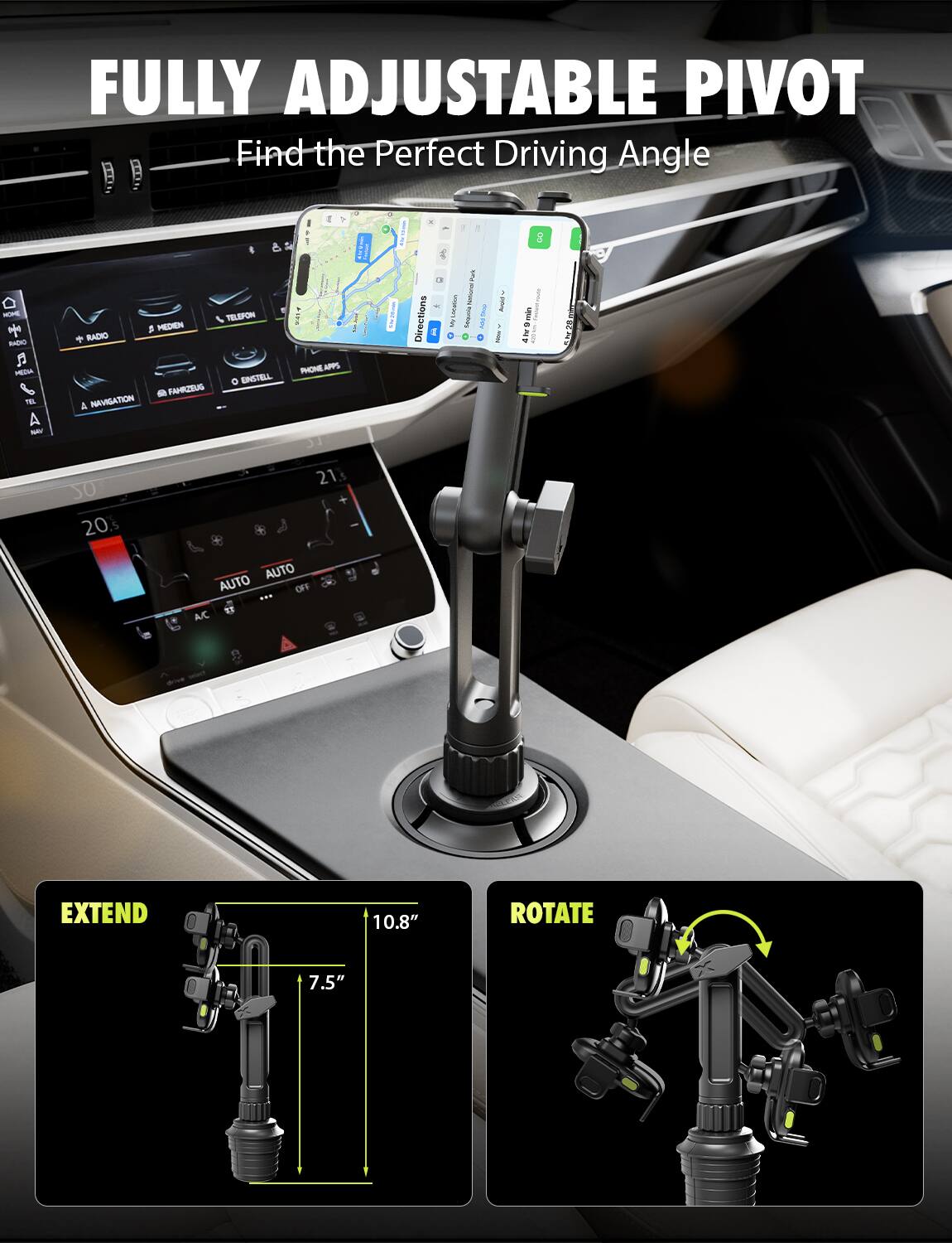 FULLY ADJUSTABLE PIVOT  
Find the Perfect Driving Angle  

EXTEND  
10.8"  
7.5"  

ROTATE