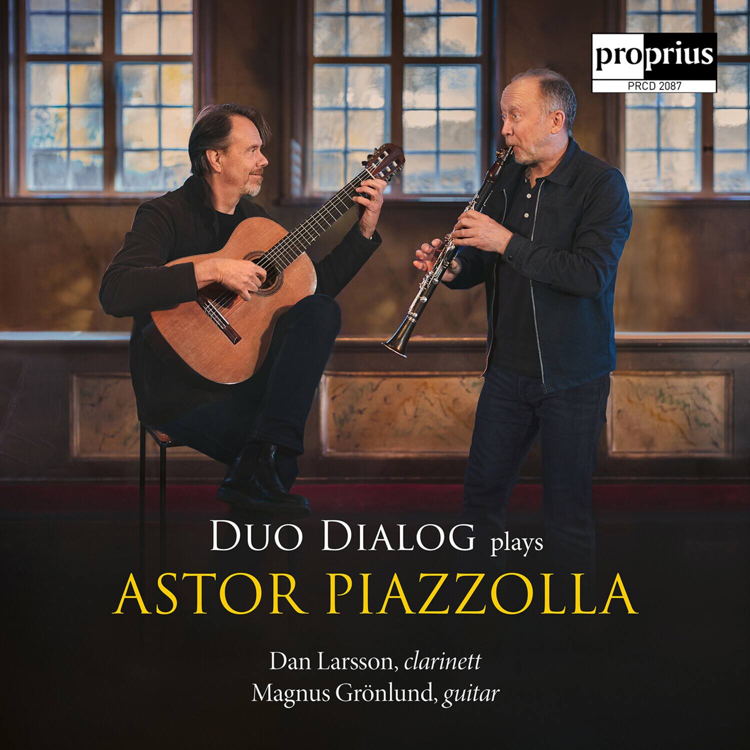 Duo Dialog plays  
Astor Piazzolla  

Dan Larsson, clarinet  
Magnus Grönlund, guitar  

Proprius  
PRCD 2087