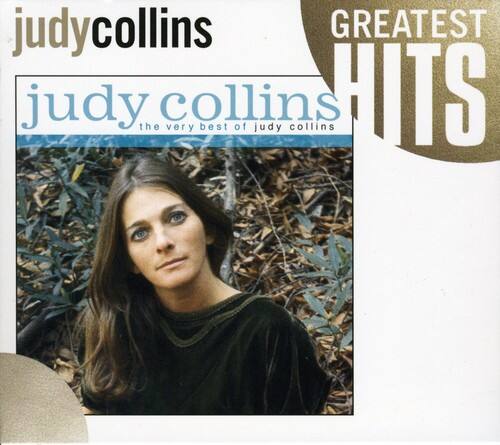 judy collins  
the very best of judy collins  

GREATEST HITS