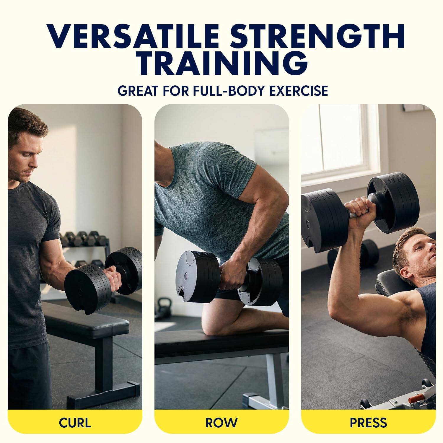 VERSATILE STRENGTH TRAINING  
GREAT FOR FULL-BODY EXERCISE  

CURL  
ROW  
PRESS