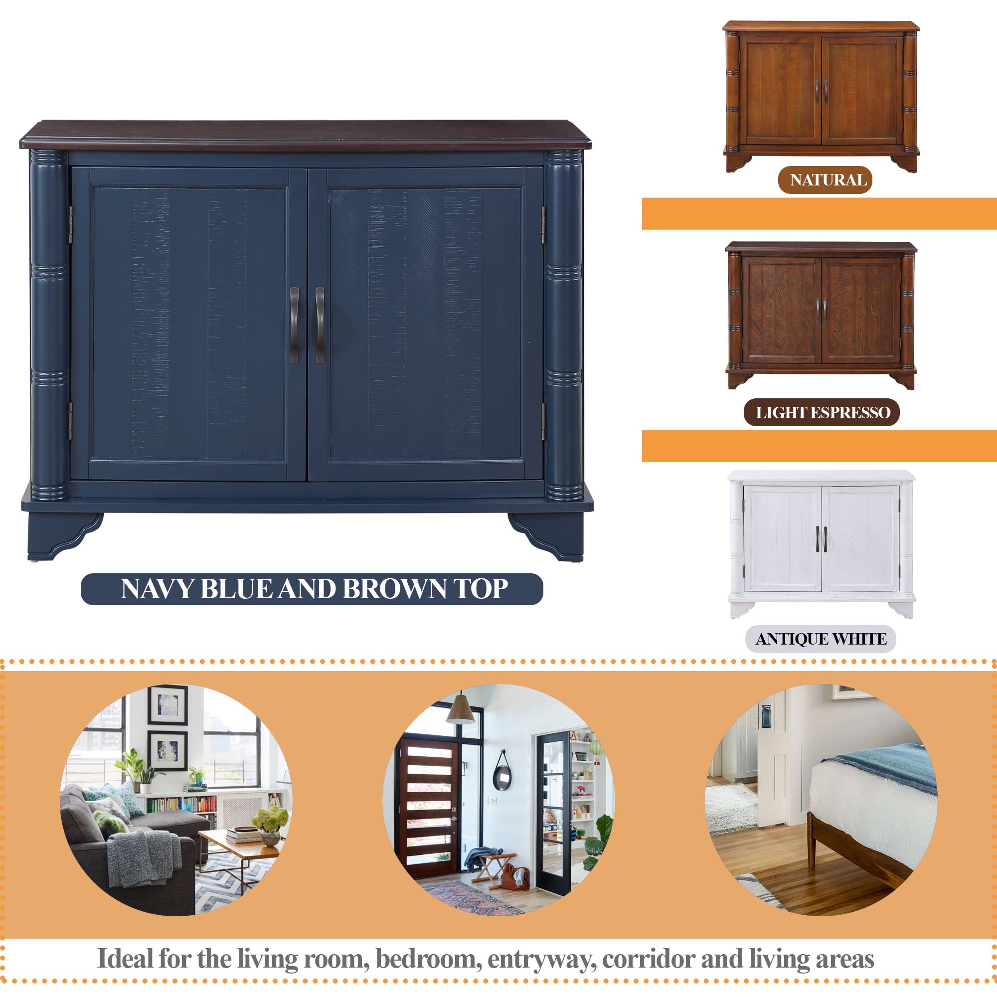 Navy Blue and Brown Top

Ideal for the living room, bedroom, entryway, corridor, and living areas

Natural

Light Espresso

Antique White