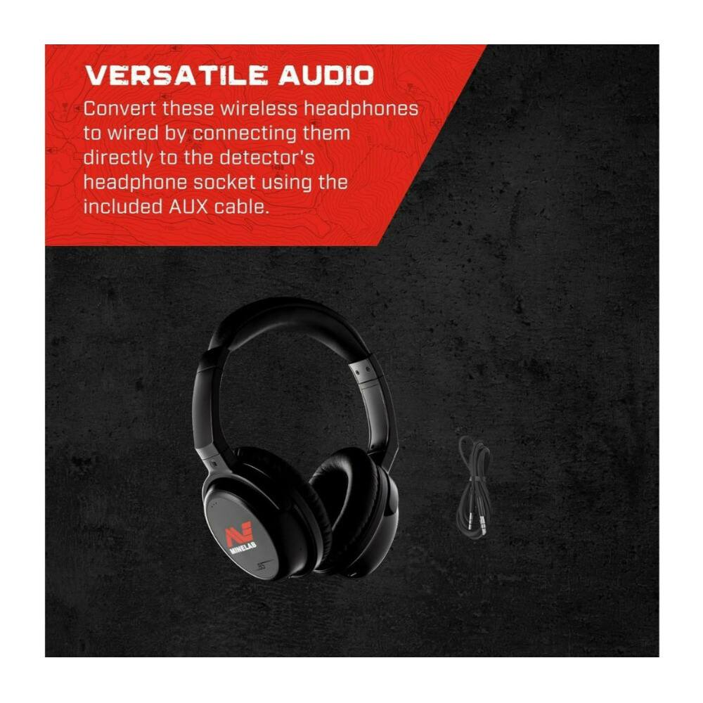 VERSATILE AUDIO  
Convert these wireless headphones to wired by connecting them directly to the detector's headphone socket using the included AUX cable.
