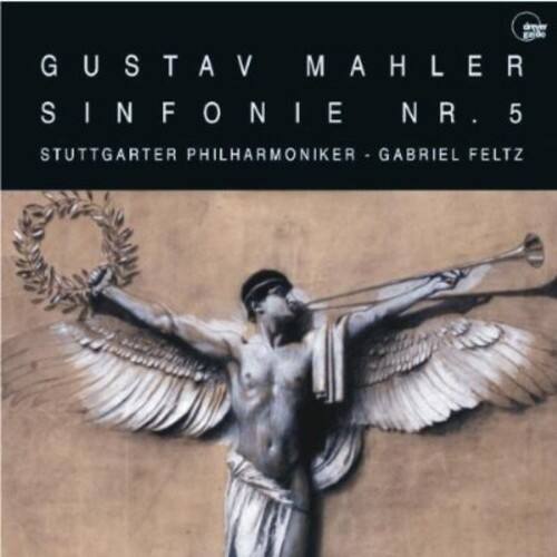 Gustav Mahler  
Sinfonie Nr. 5  
Stuttgarter Philharmoniker - Gabriel Feltz