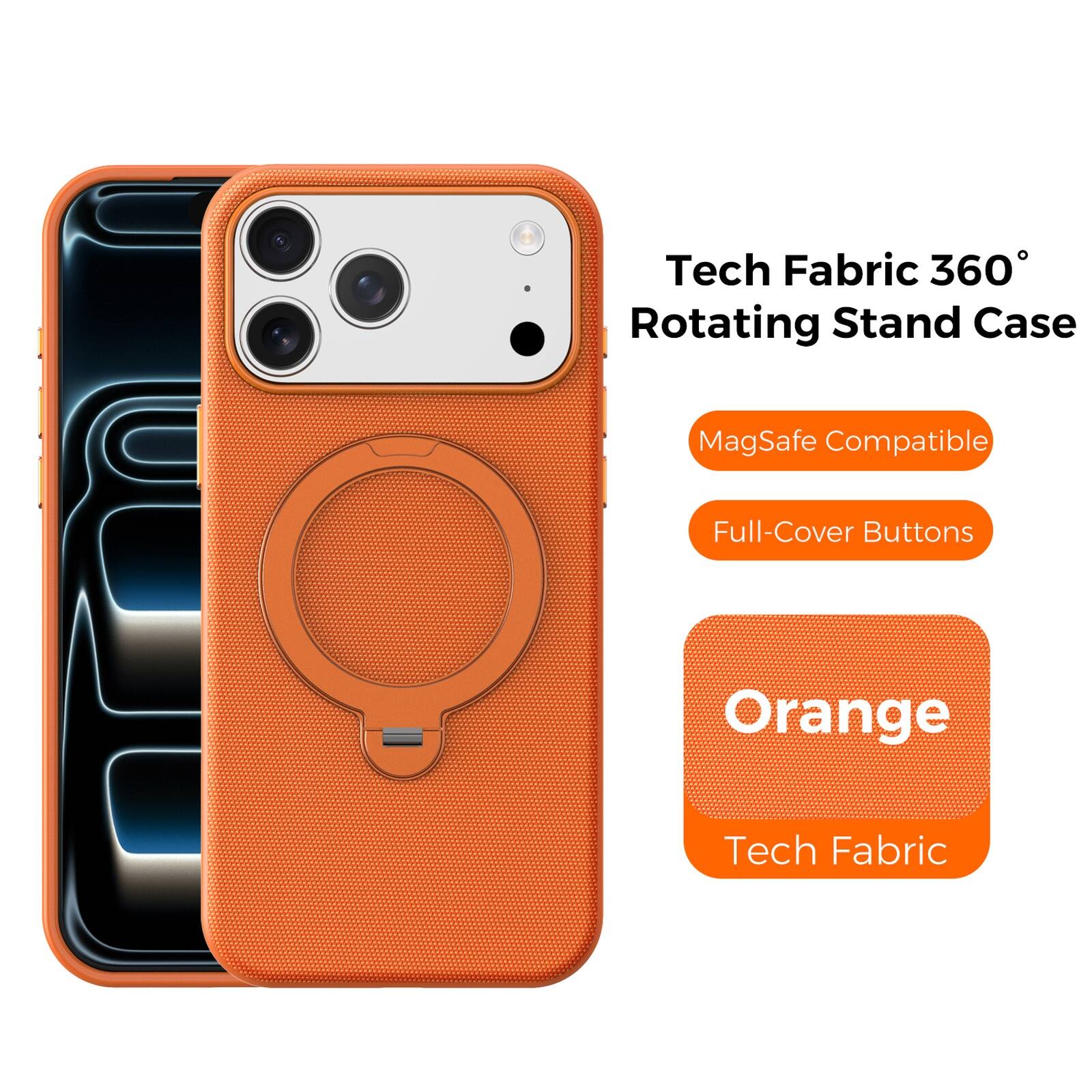 Tech Fabric 360° Rotating Stand Case  
MagSafe Compatible  
Full-Cover Buttons  
Orange  
Tech Fabric