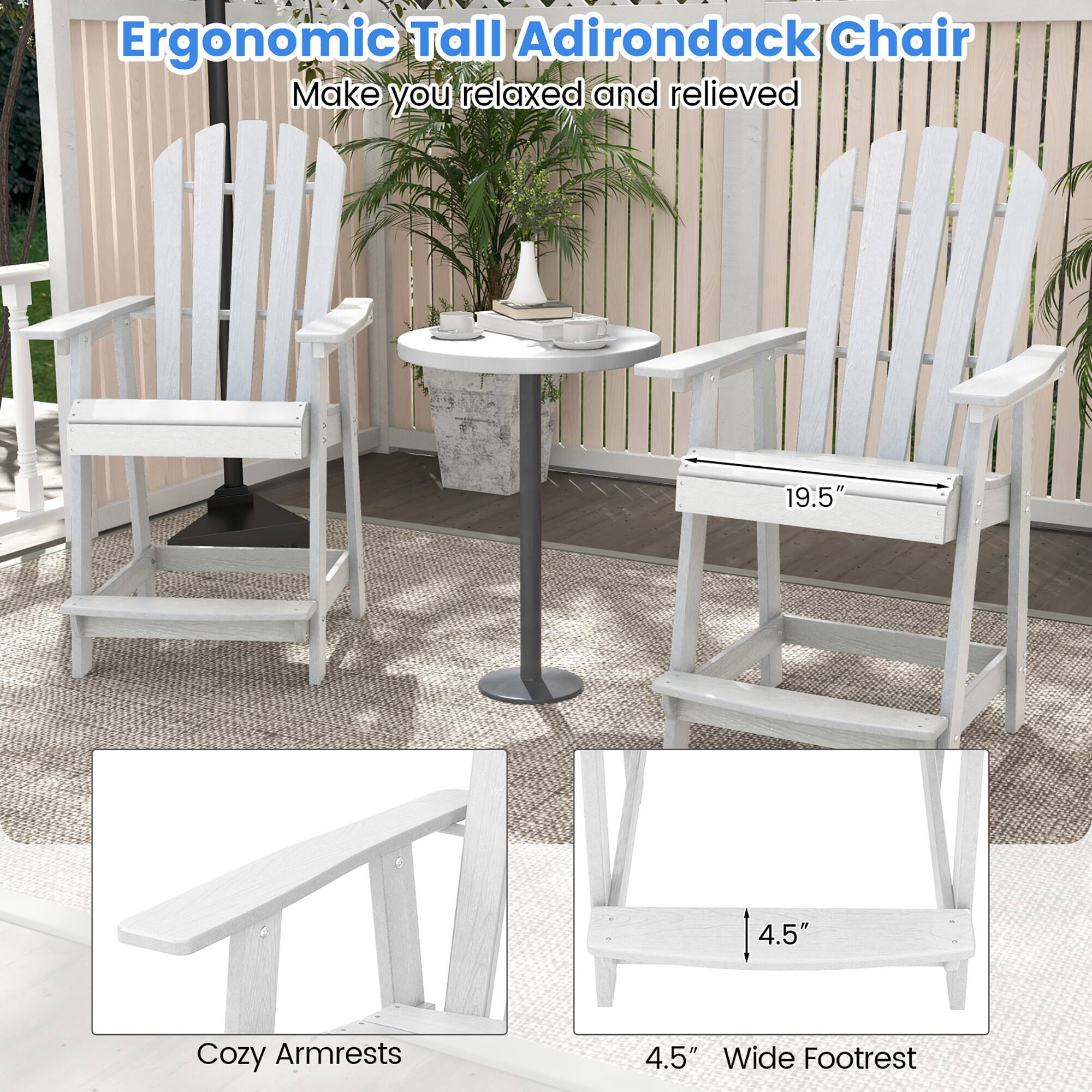 Ergonomic Tall Adirondack Chair: Make you relaxed and relieved. 

- 19.5" Wide Seat
- 4.5" Cozy Armrests
- 4.5" Wide Footrest