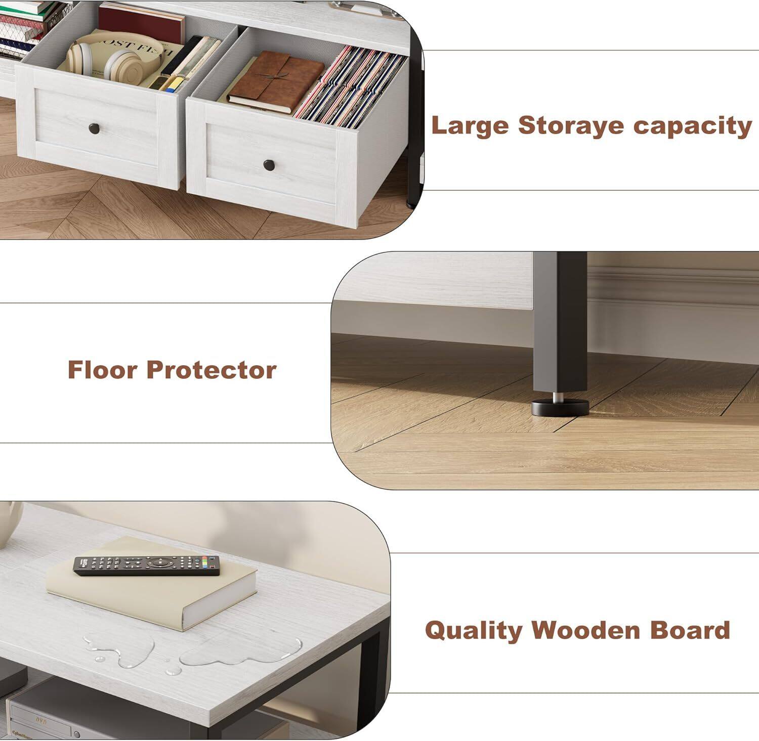 Large Storage capacity  
Floor Protector  
Quality Wooden Board