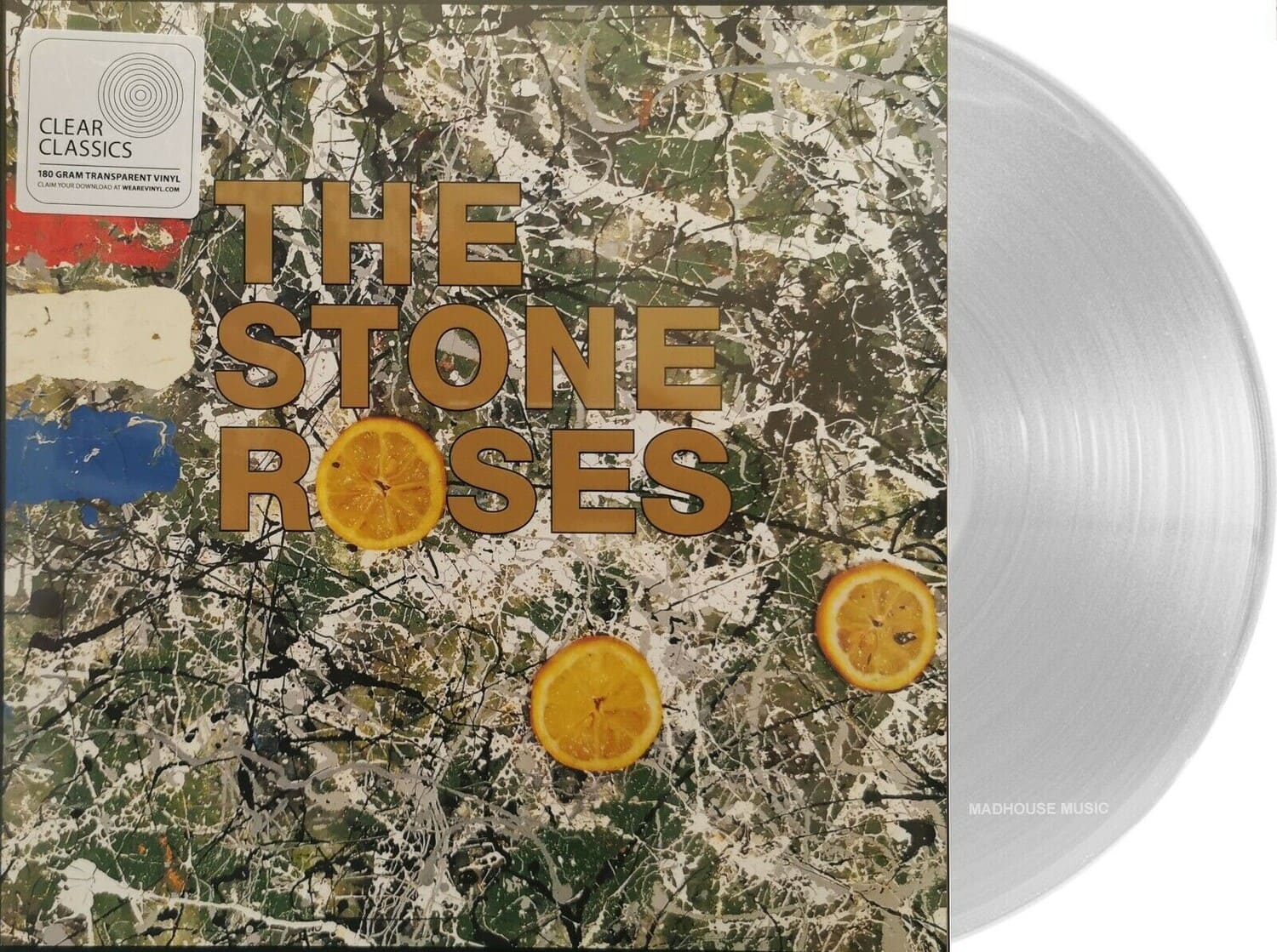 CLEAR CLASSICS  
180 GRAM TRANSPARENT VINYL  
CLAIM YOUR DOWNLOAD AT: WEAREVINYL.COM  

THE STONE ROSES  

MADHOUSE MUSIC